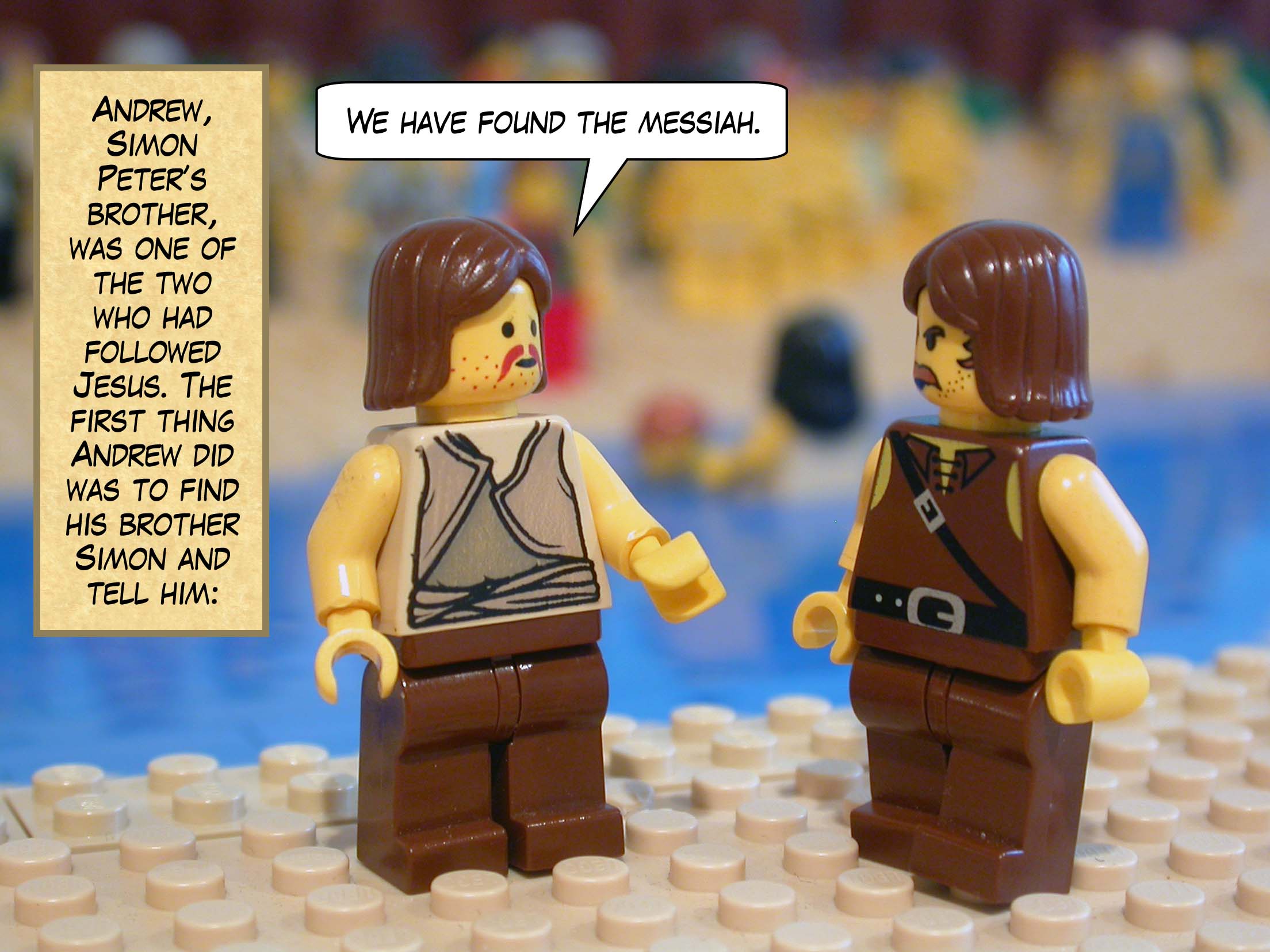 Andrew, Simon Peter's brother, was one of the two who had followed Jesus. The first thing Andrew did was to find his brother Simon and tell him, 'We have found the messiah.'