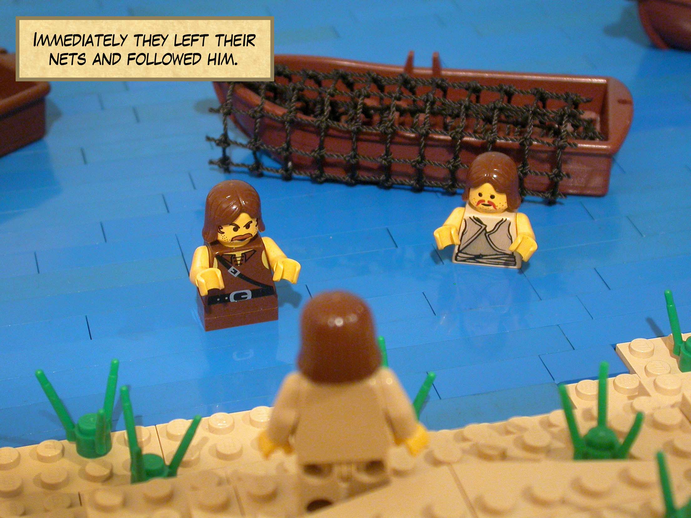 Immediately they left their nets and followed him.