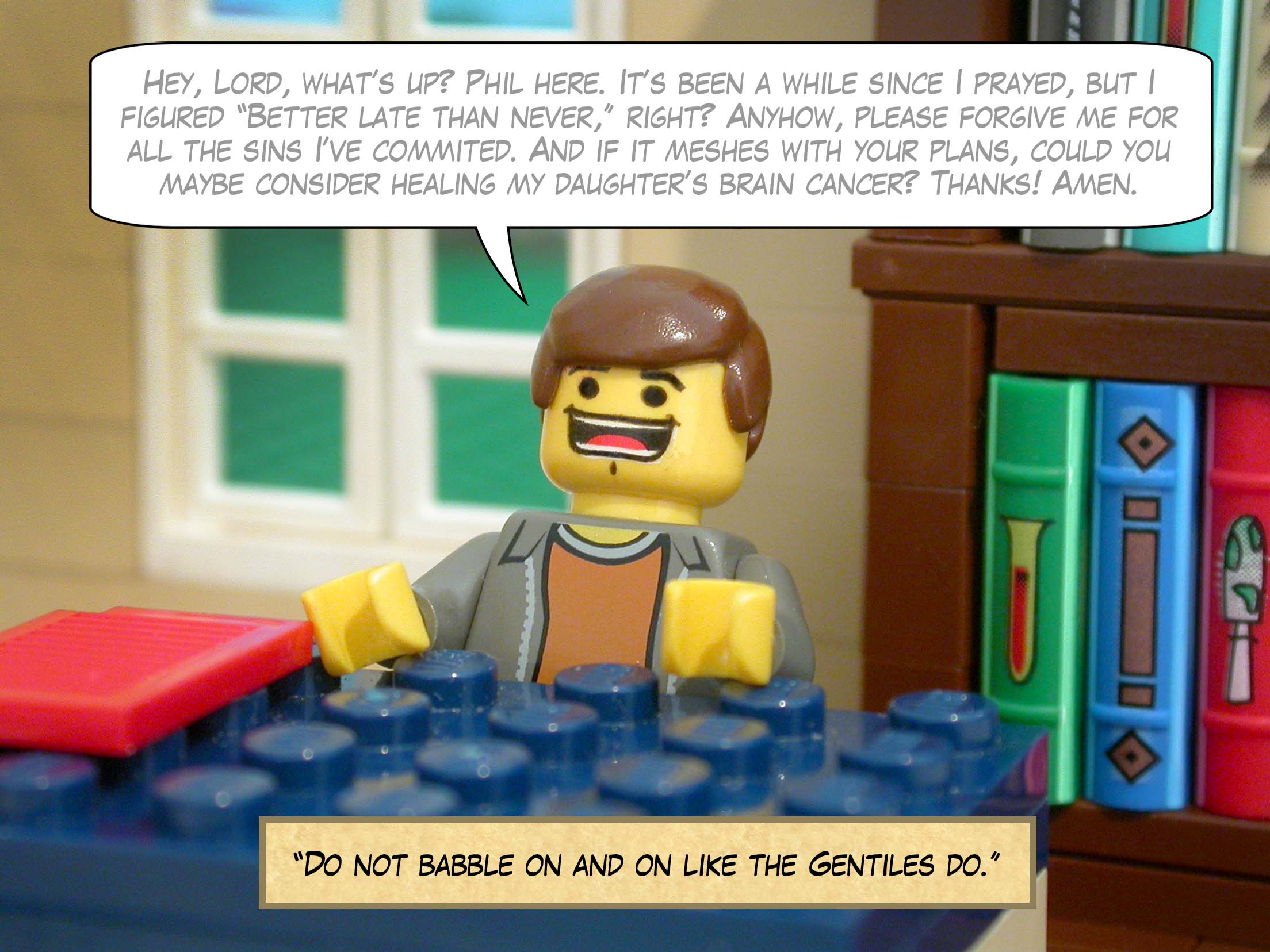 'This is how you should pray: "Our father in heaven, your name is holy."'