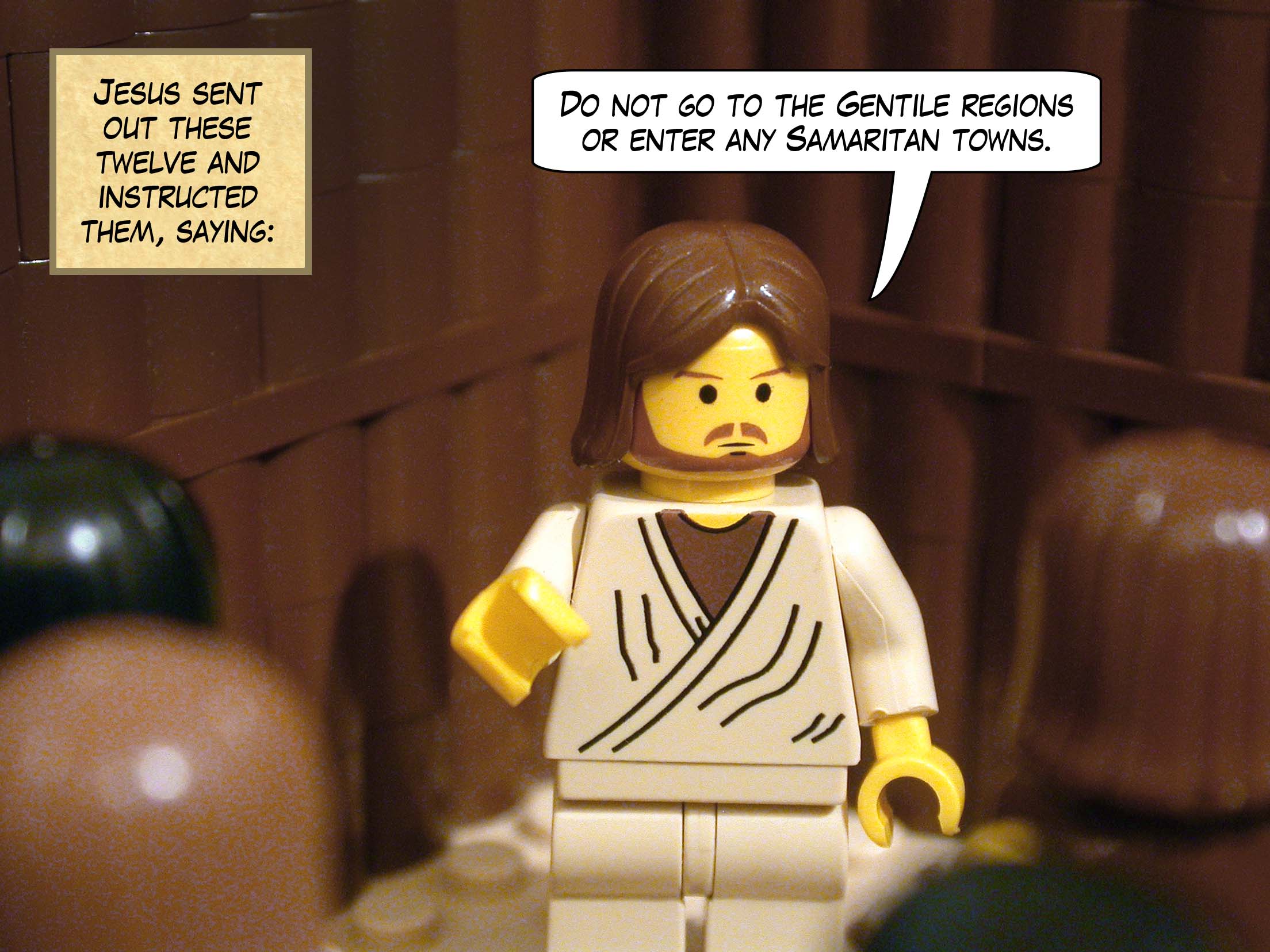 Jesus sent out these twelve, and instructed them, saying, 'Do not go to the Gentile regions or enter any Samaritan towns.'