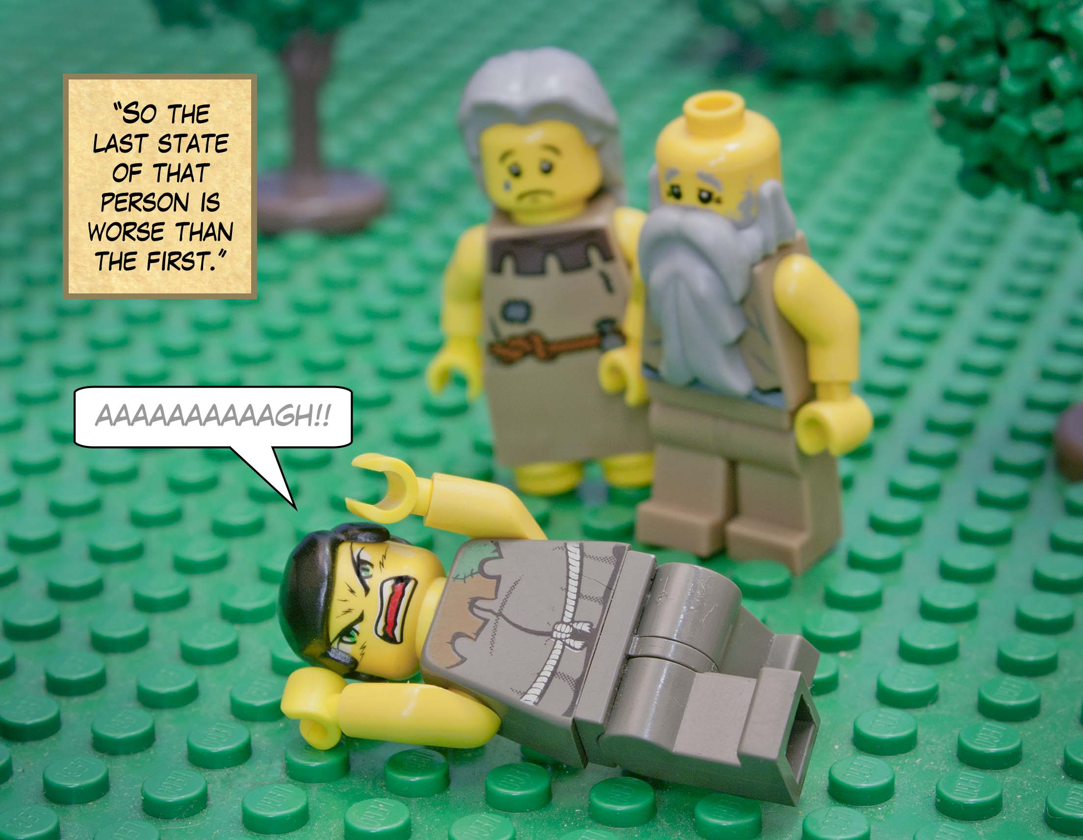 'So the last state of that person is worse than the first.'