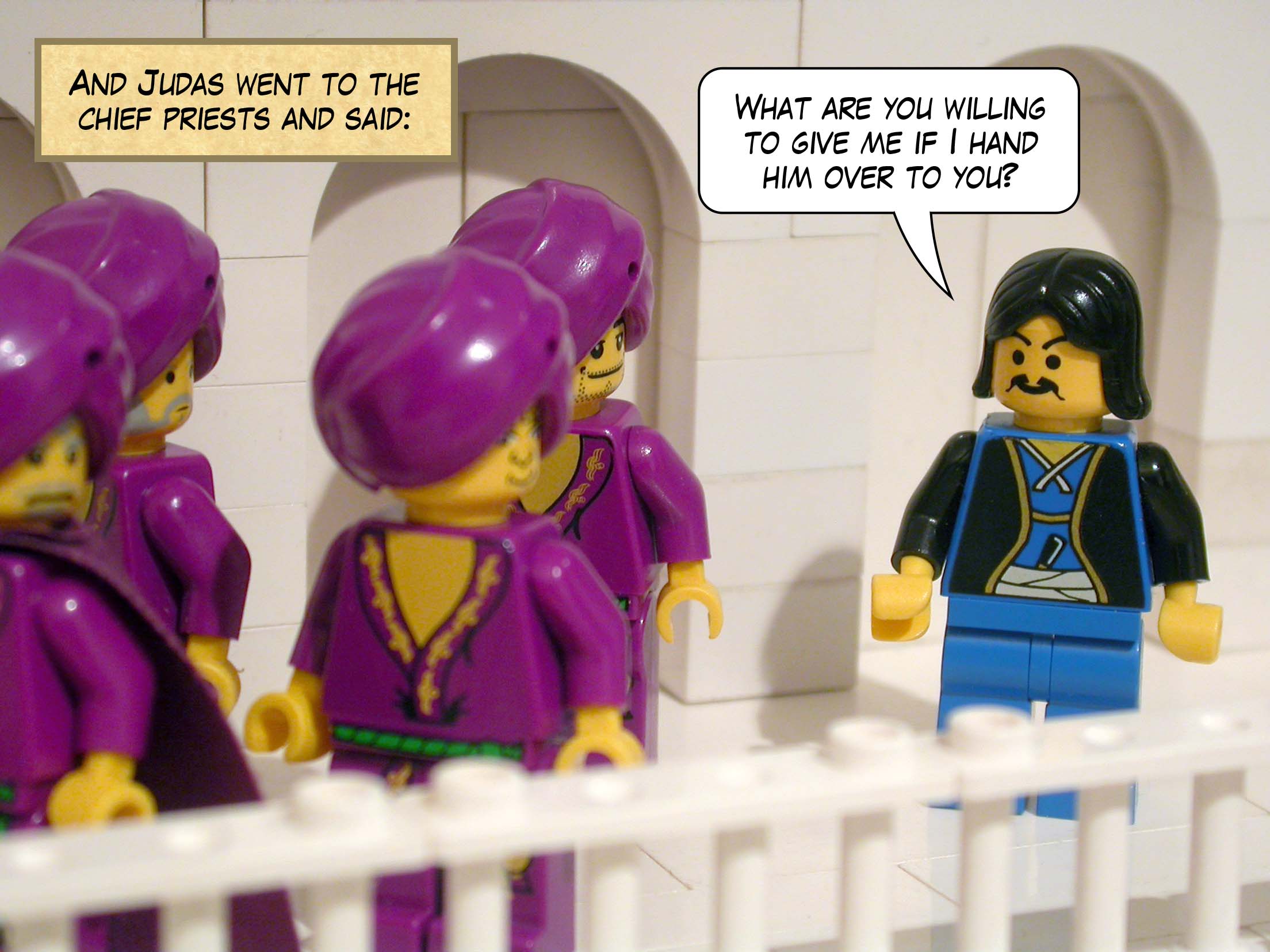 And Judas went to the chief priests and said, 'What are you willing to give me if I hand him over to you?'