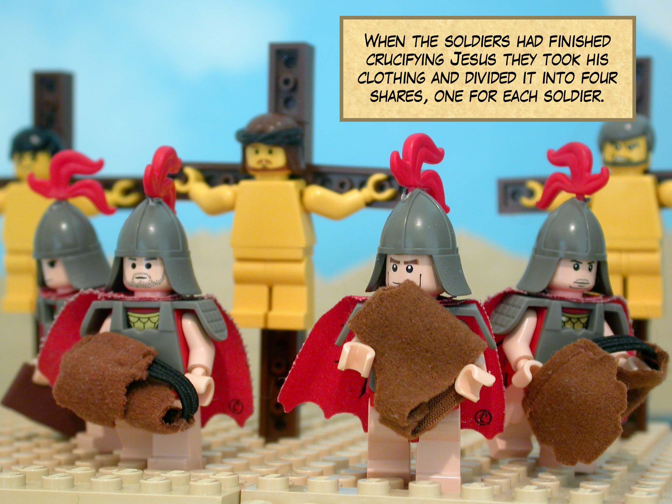 When the soldiers had finished crucifying Jesus they took his clothing and divided it into four shares, one for each soldier.