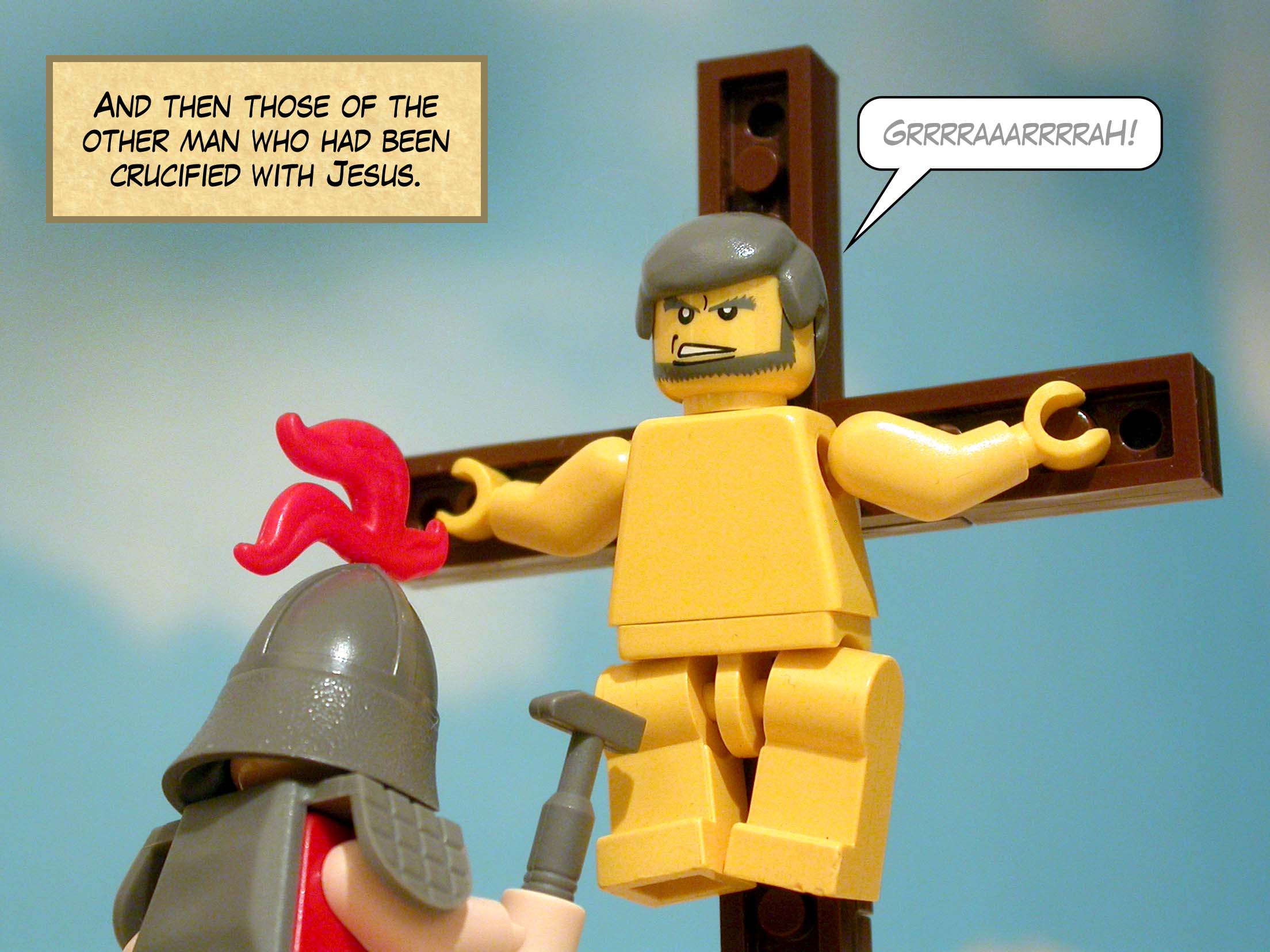 And then those of the other man who had been crucified with Jesus.