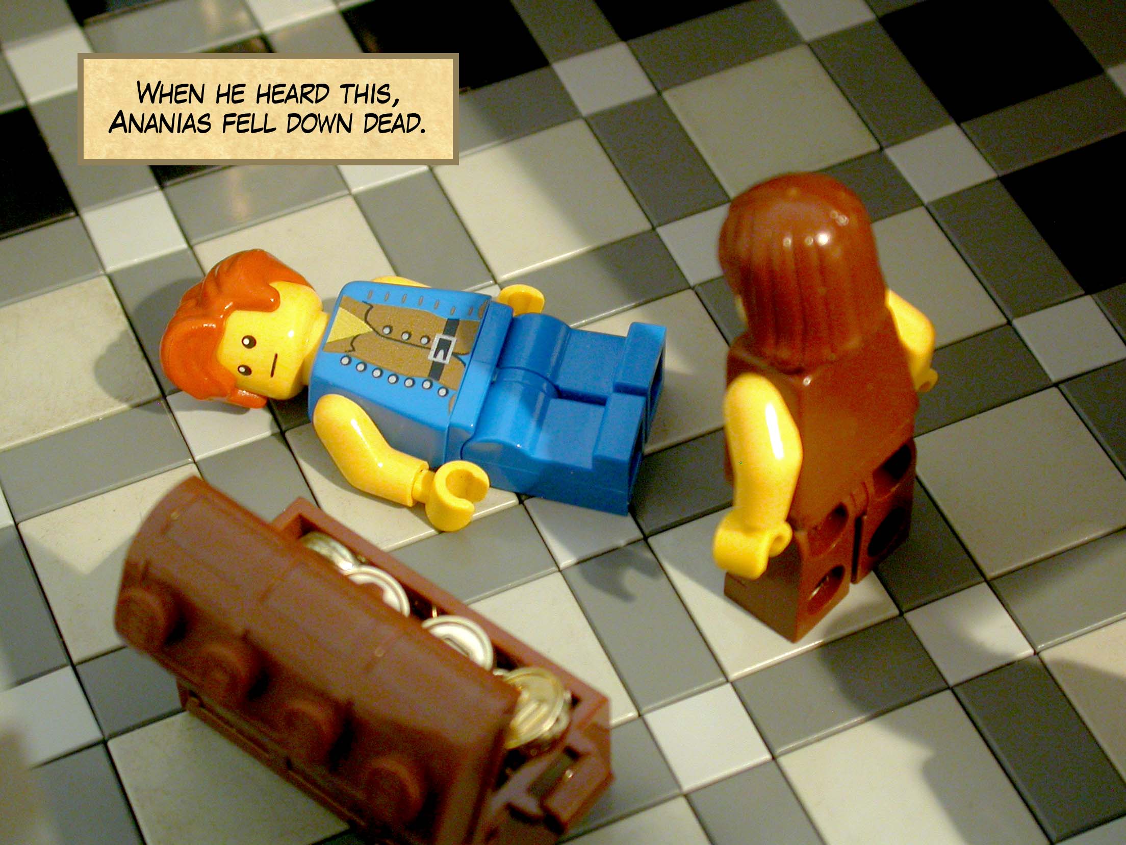 When he heard this, Ananias fell down dead.