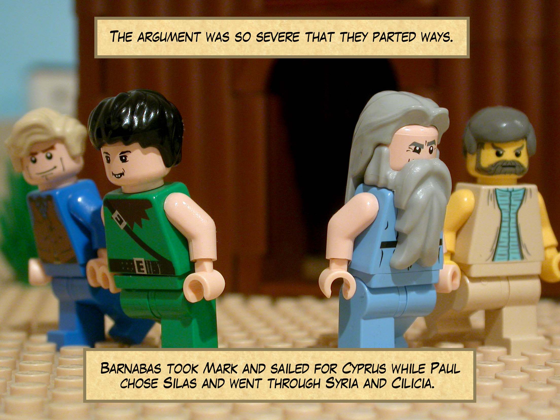 The argument was so severe that they parted ways. Barnabas took Mark and sailed for Cyprus while Paul chose Silas and went through Syria and Cilicia.