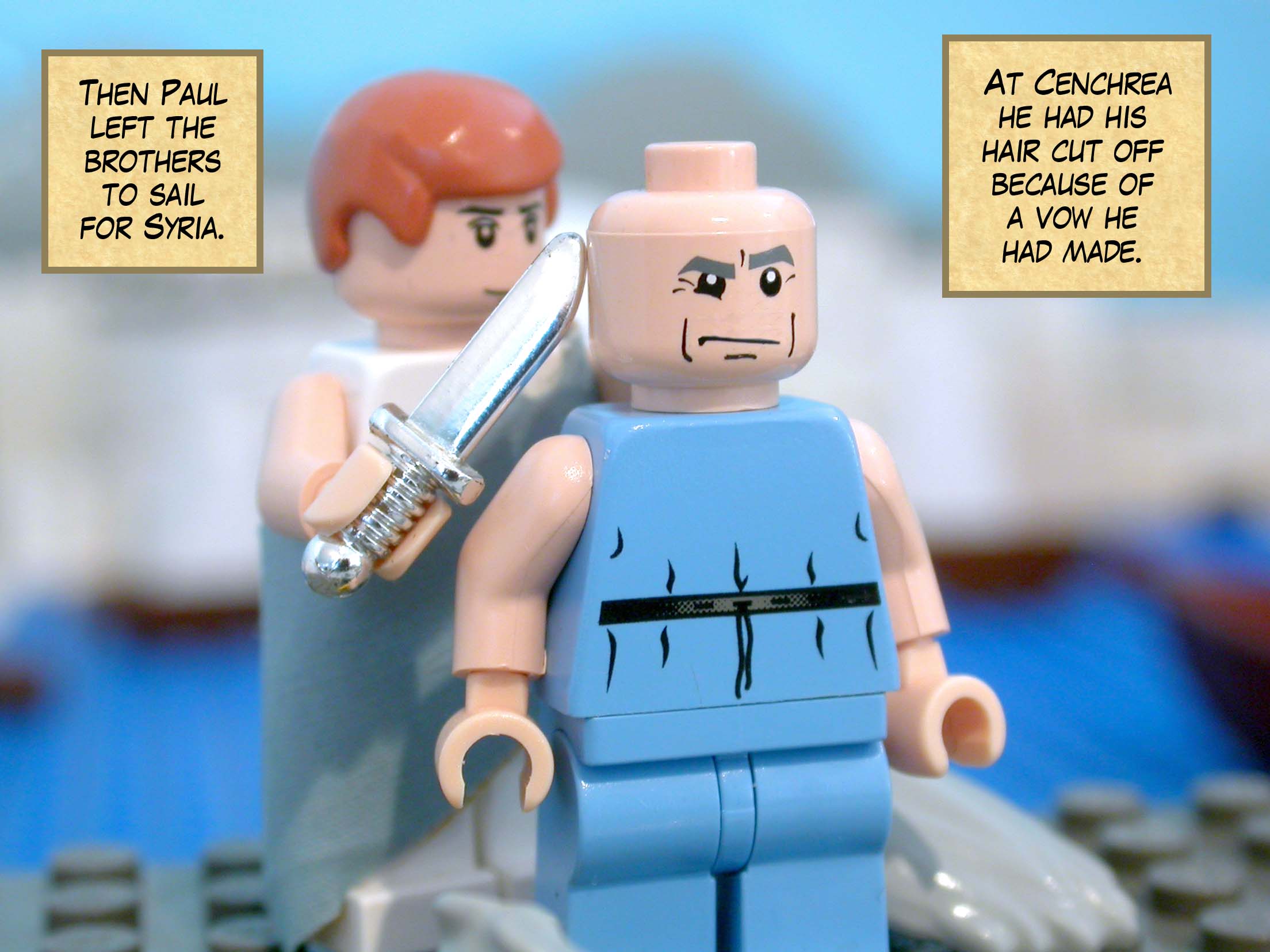 Then Paul left the brothers to sail for Syria. At Cenchrea he had his hair cut off because of a vow he had made.