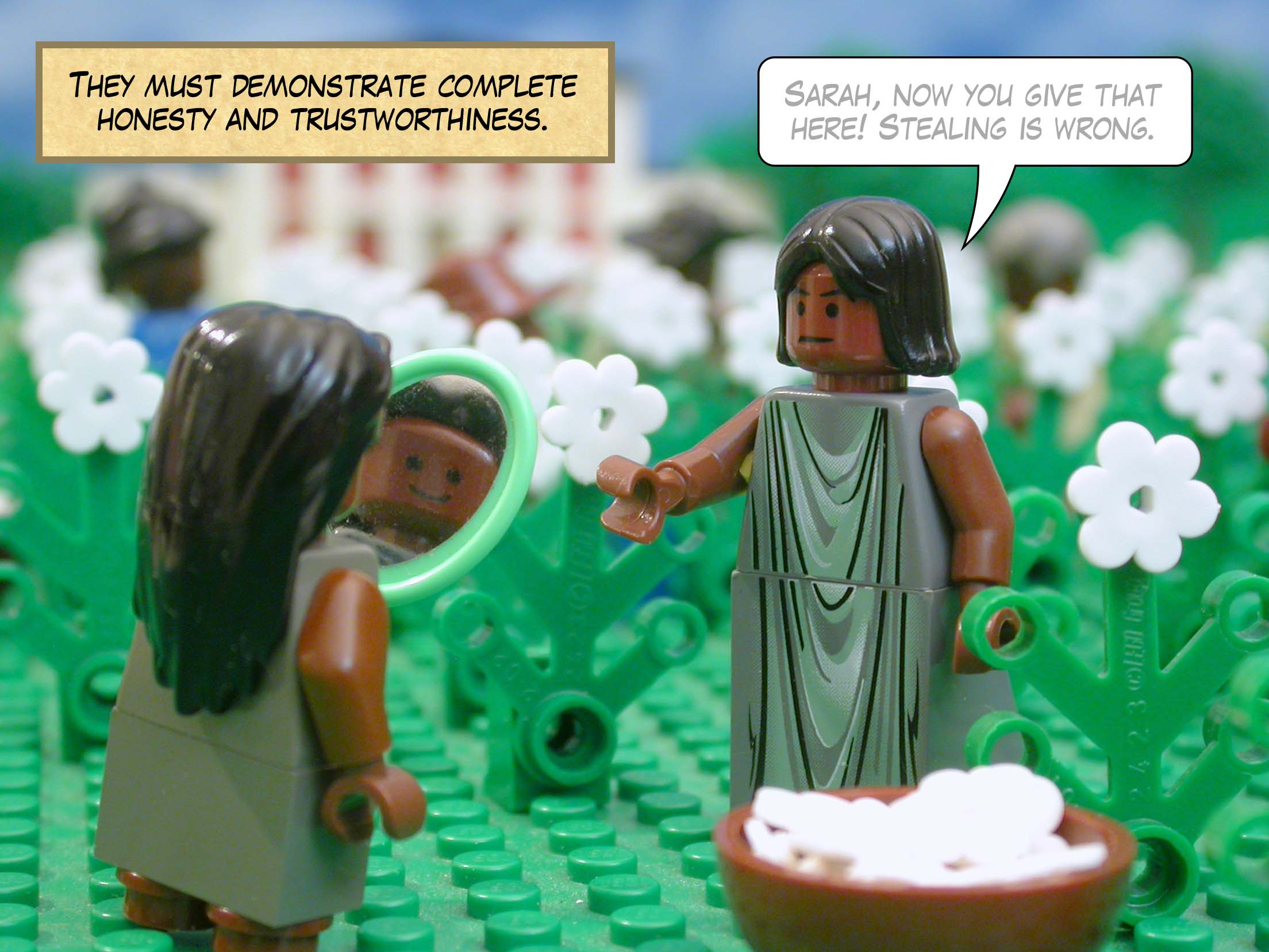 They must demonstrate complete honesty and trustworthiness.