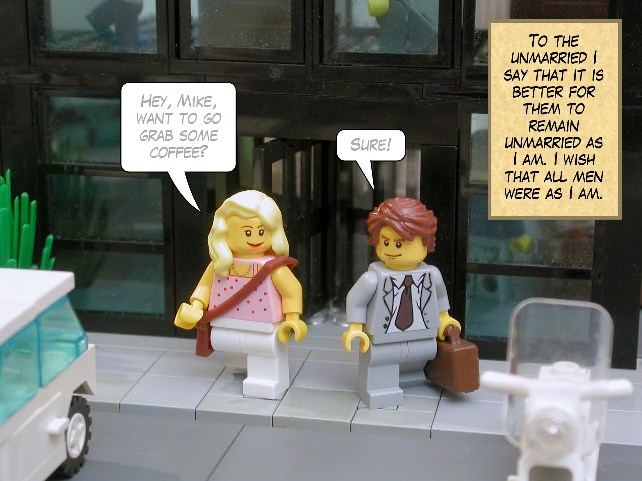 To the unmarried I say that it is better for them to remain unmarried as I am. I wish that all men were as I am.