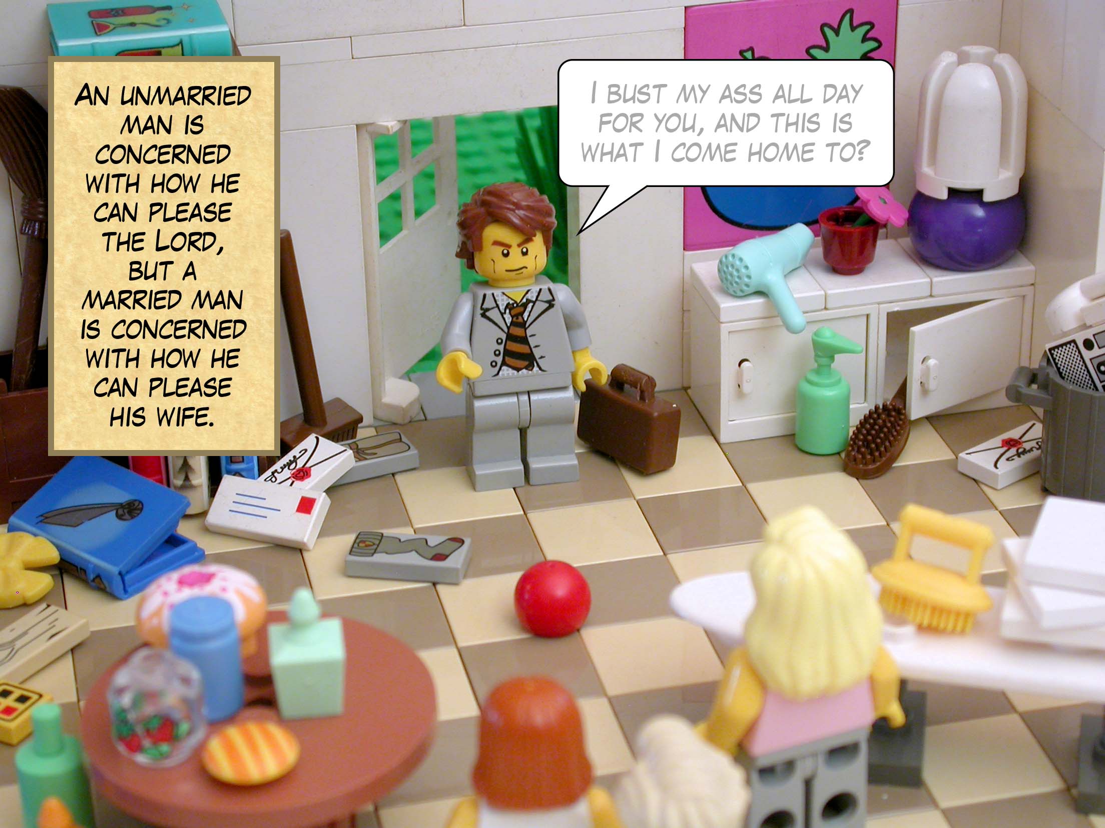 An unmarried man is concerned with how he can please the Lord, but a married man is concerned with how he can please his wife.