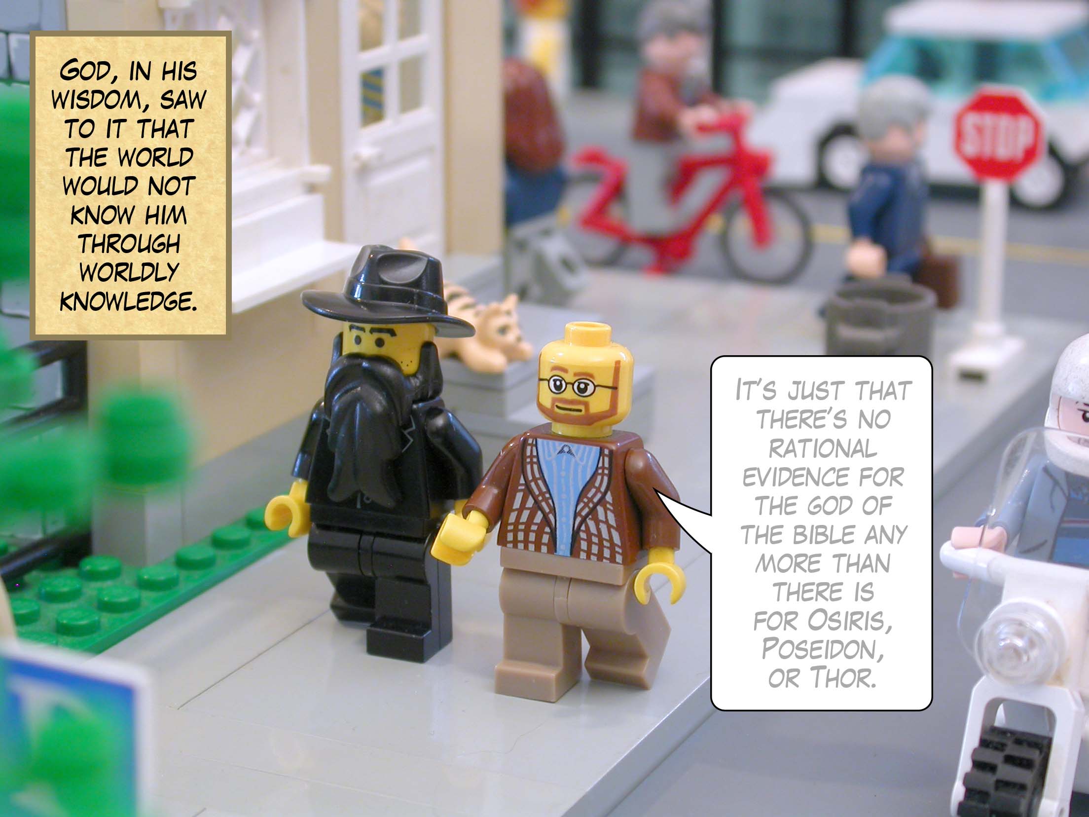 God, in his wisdom, saw to it that the world would not know him through worldly knowledge.