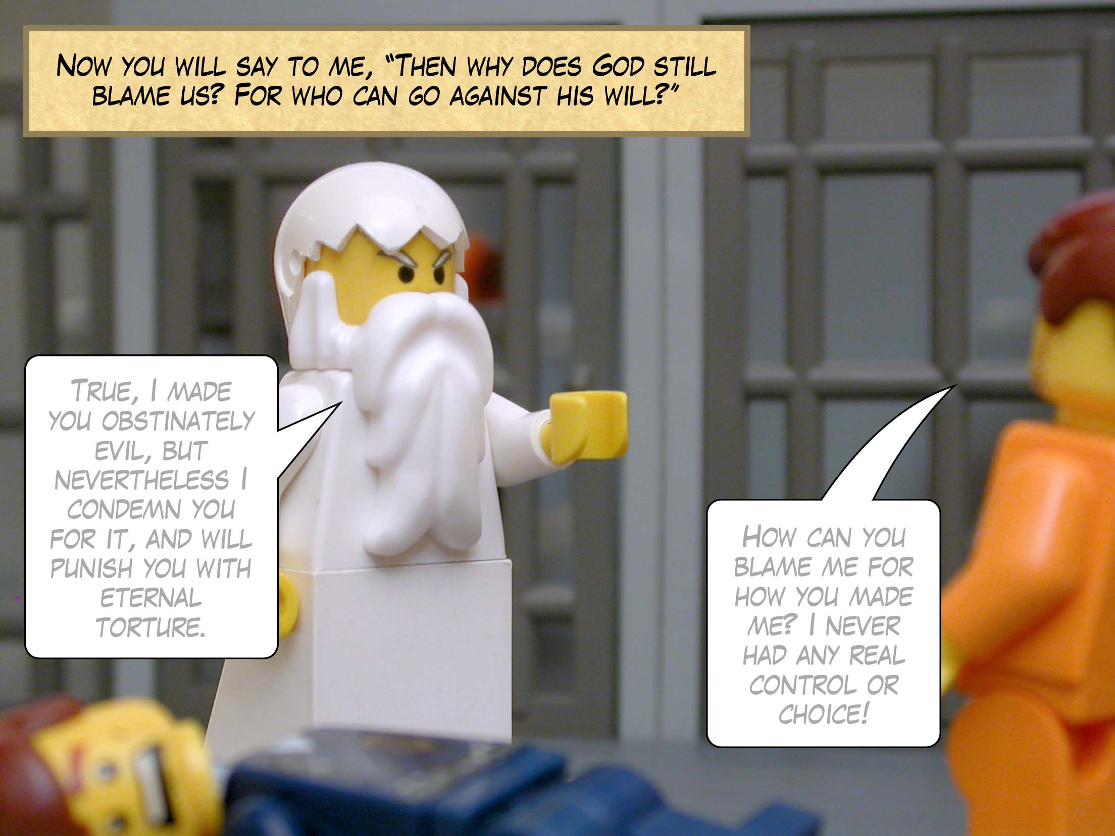 Now you will say to me, 'Then why does God still blame us? For who can go against his will?'