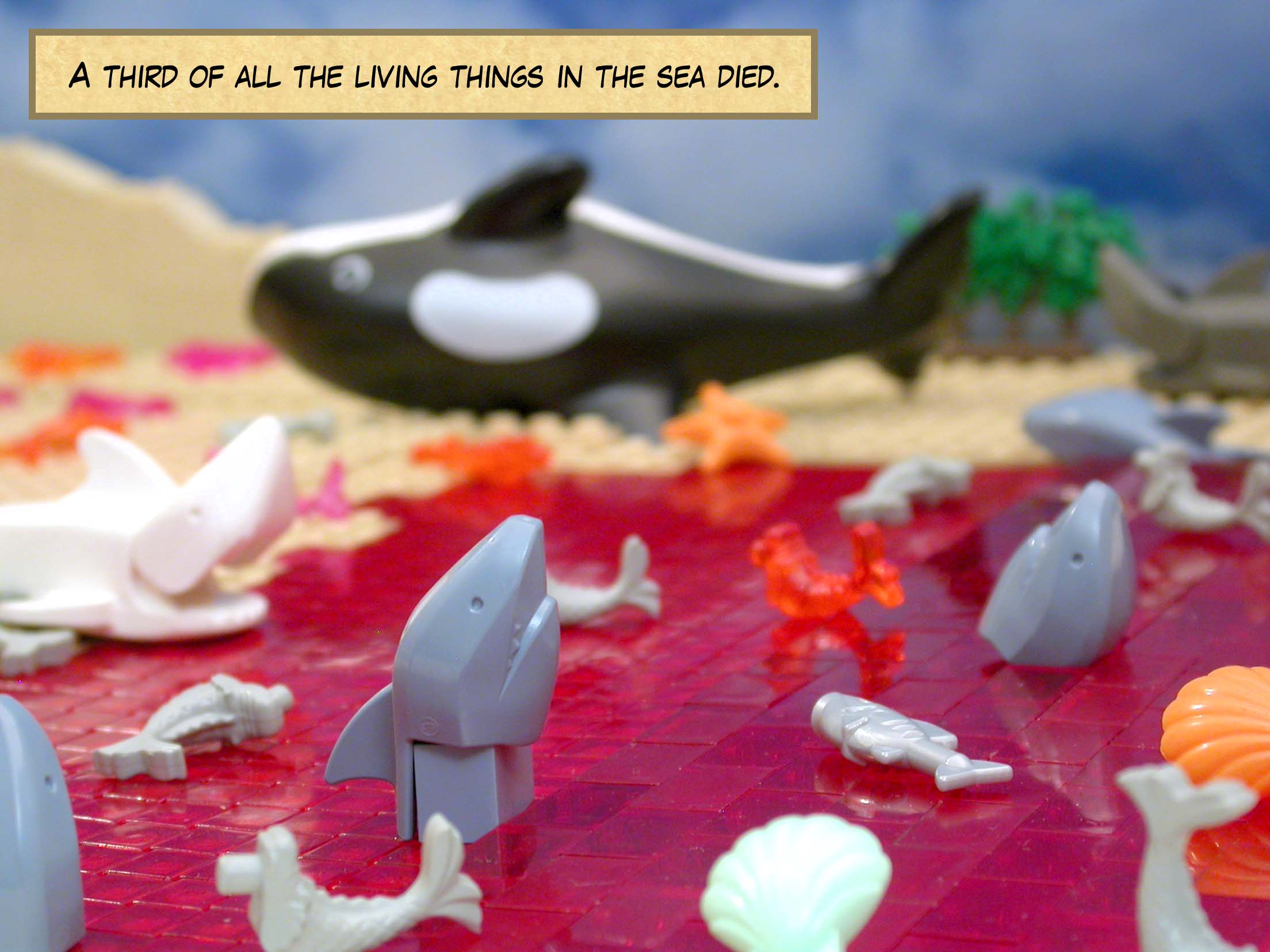 A third of all the living things in the sea died.