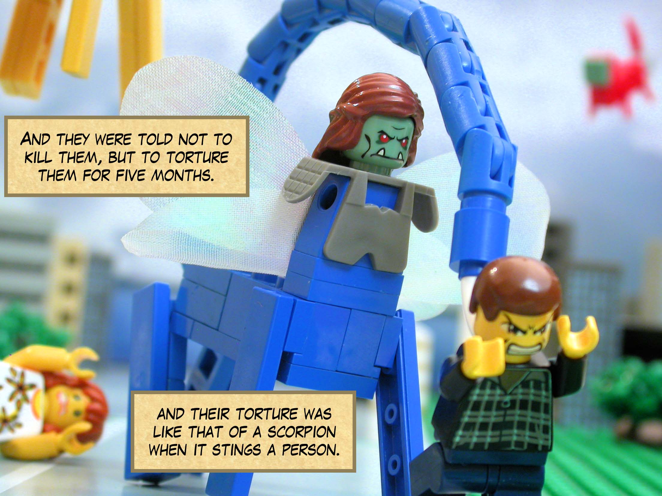 And they were told not to kill them, but to torture them for five months, and their torture was like that of a scorpion when it stings a person.<br>