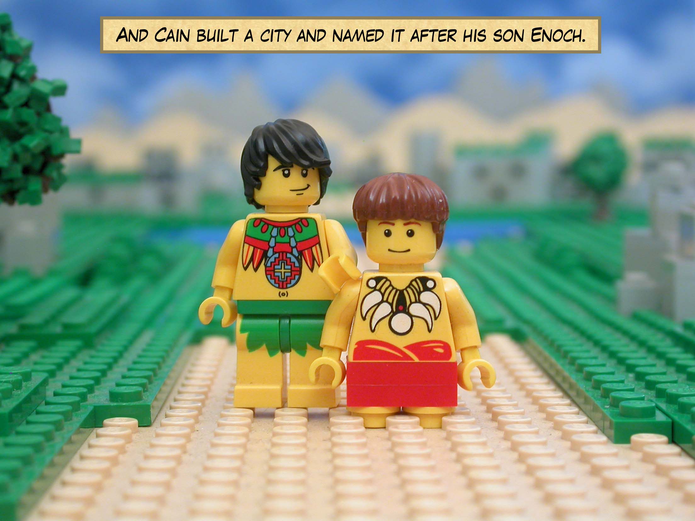 And Cain built a city and named it after his son Enoch.