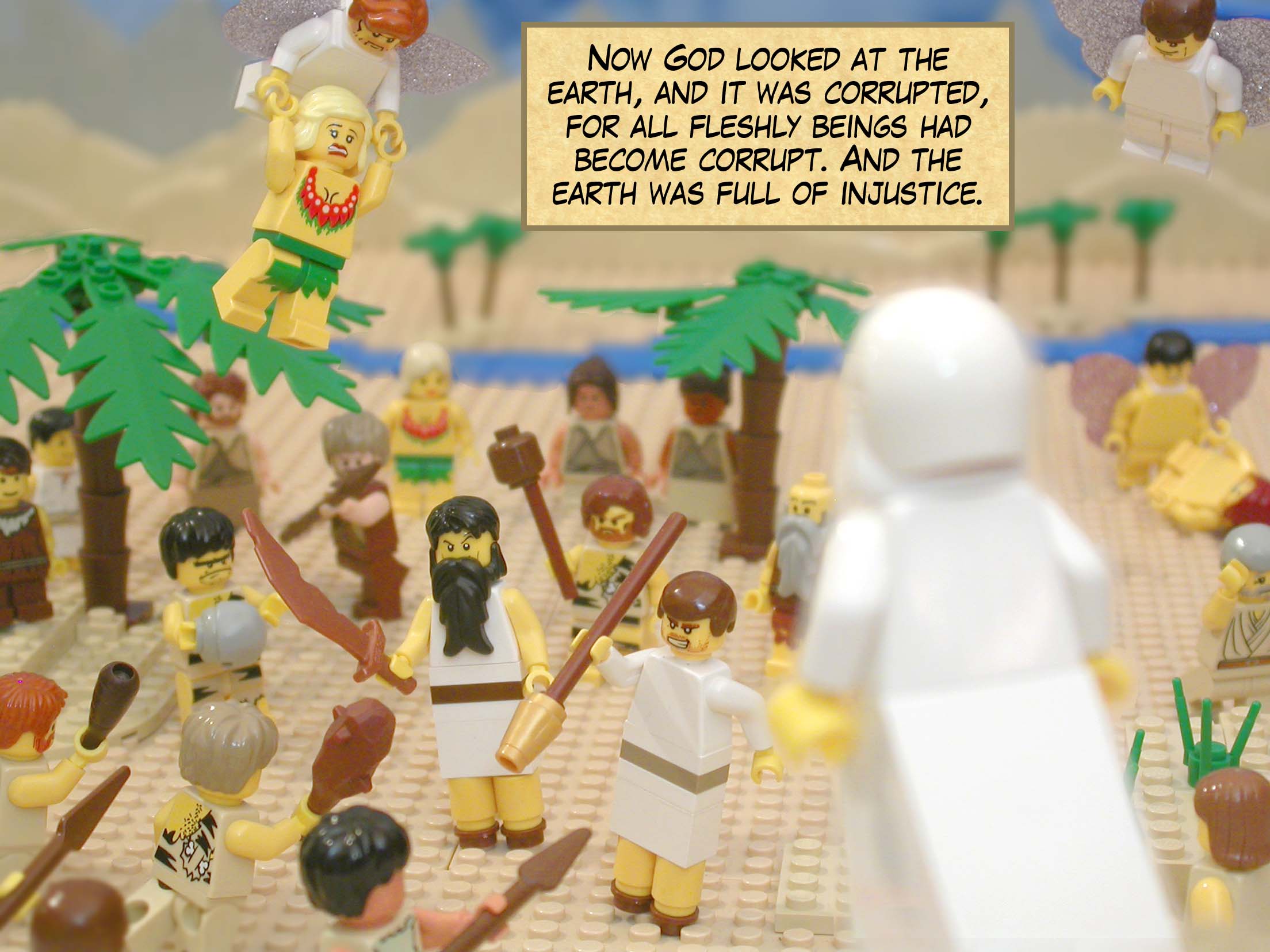 Now God looked at the earth, and it was corrupted, for all fleshly beings had become corrupt. And the earth was full of injustice.