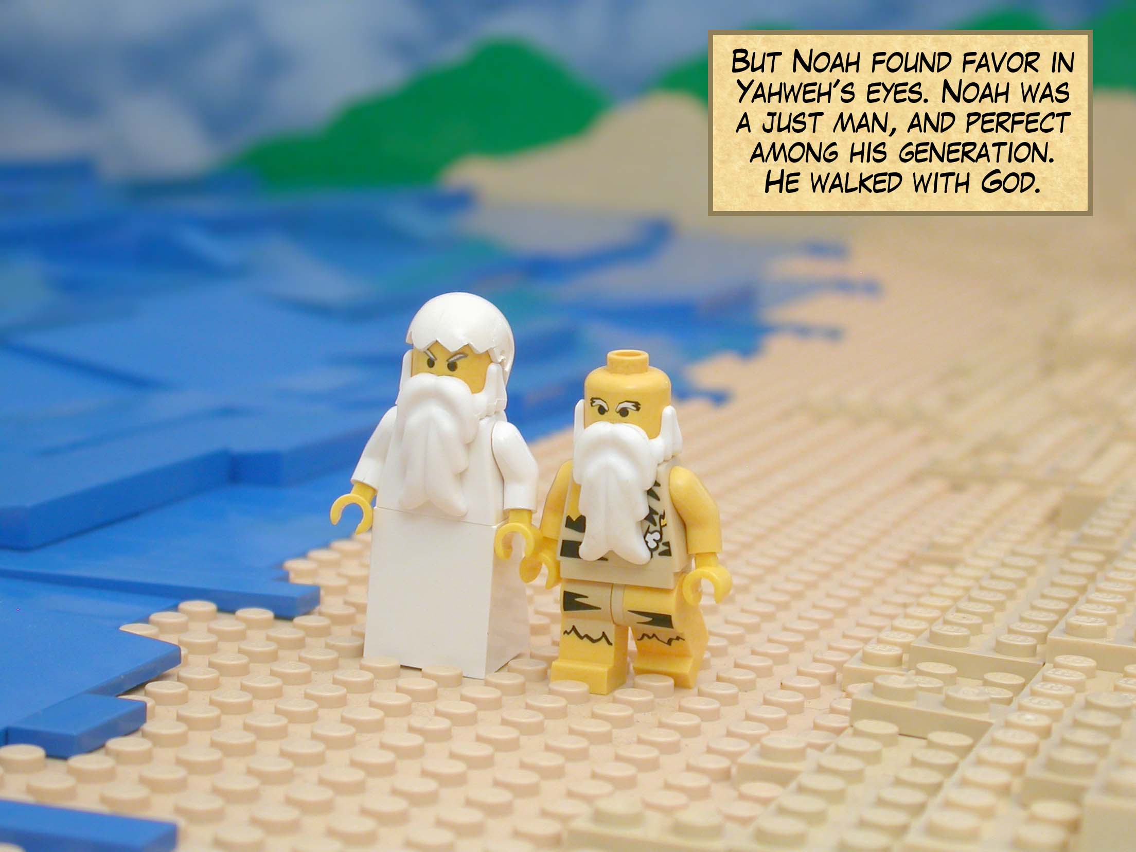 But Noah found favor in Yahweh's eyes. Noah was a just man, and perfect among his generation. He walked with God.