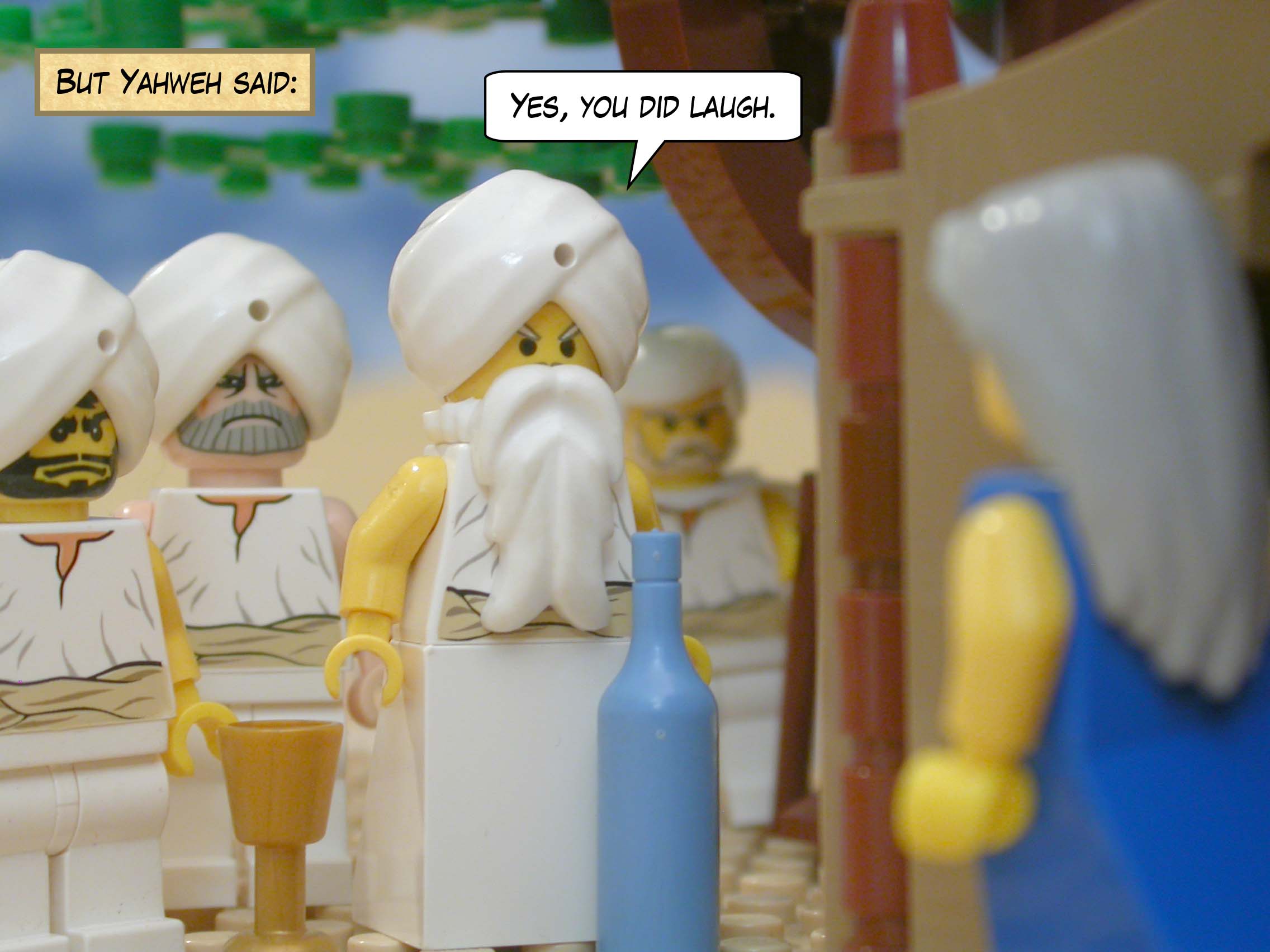 But Yahweh said, "Yes, you did laugh."