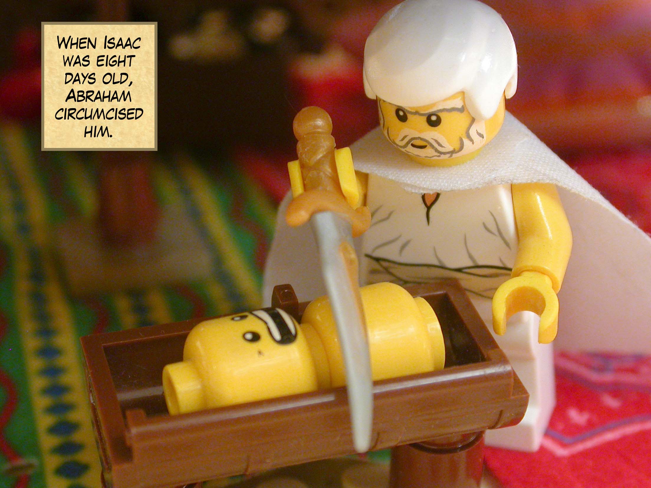 When Isaac was eight days old, Abraham circumcised him.