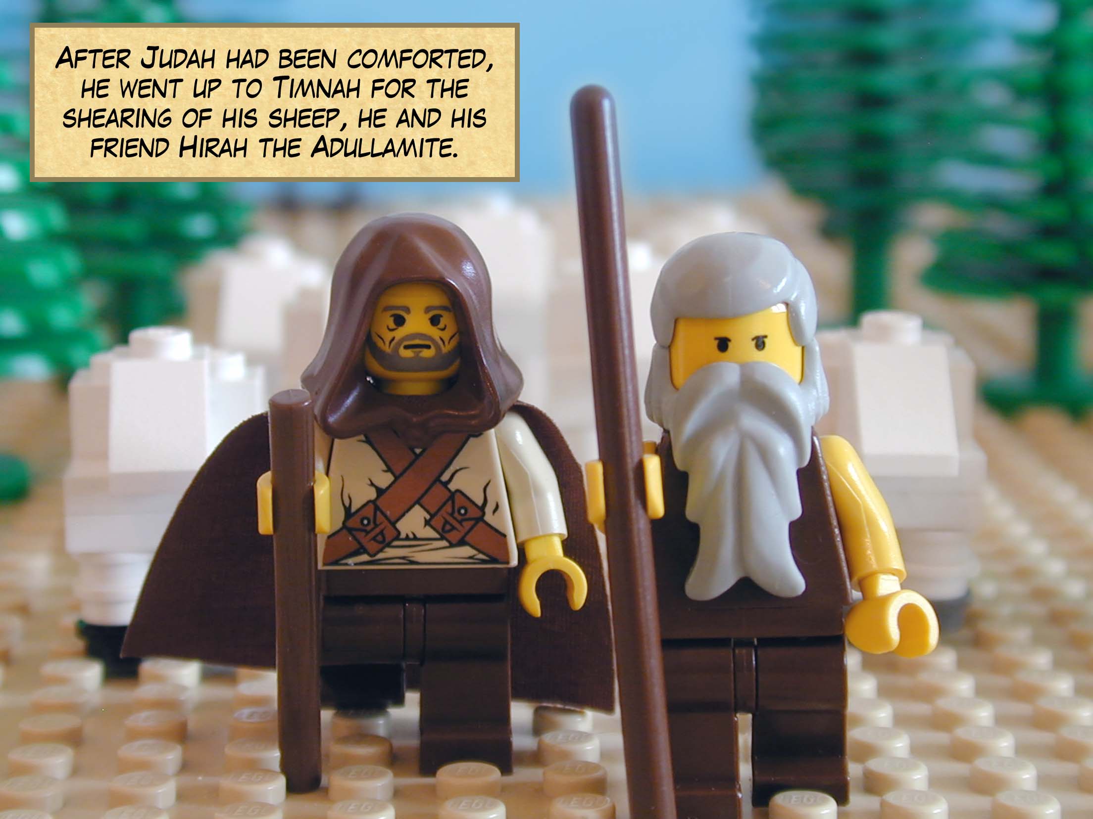 After Judah had been comforted, he went up to Timnah for the shearing of his sheep, he and his friend Hirah the Adullamite.