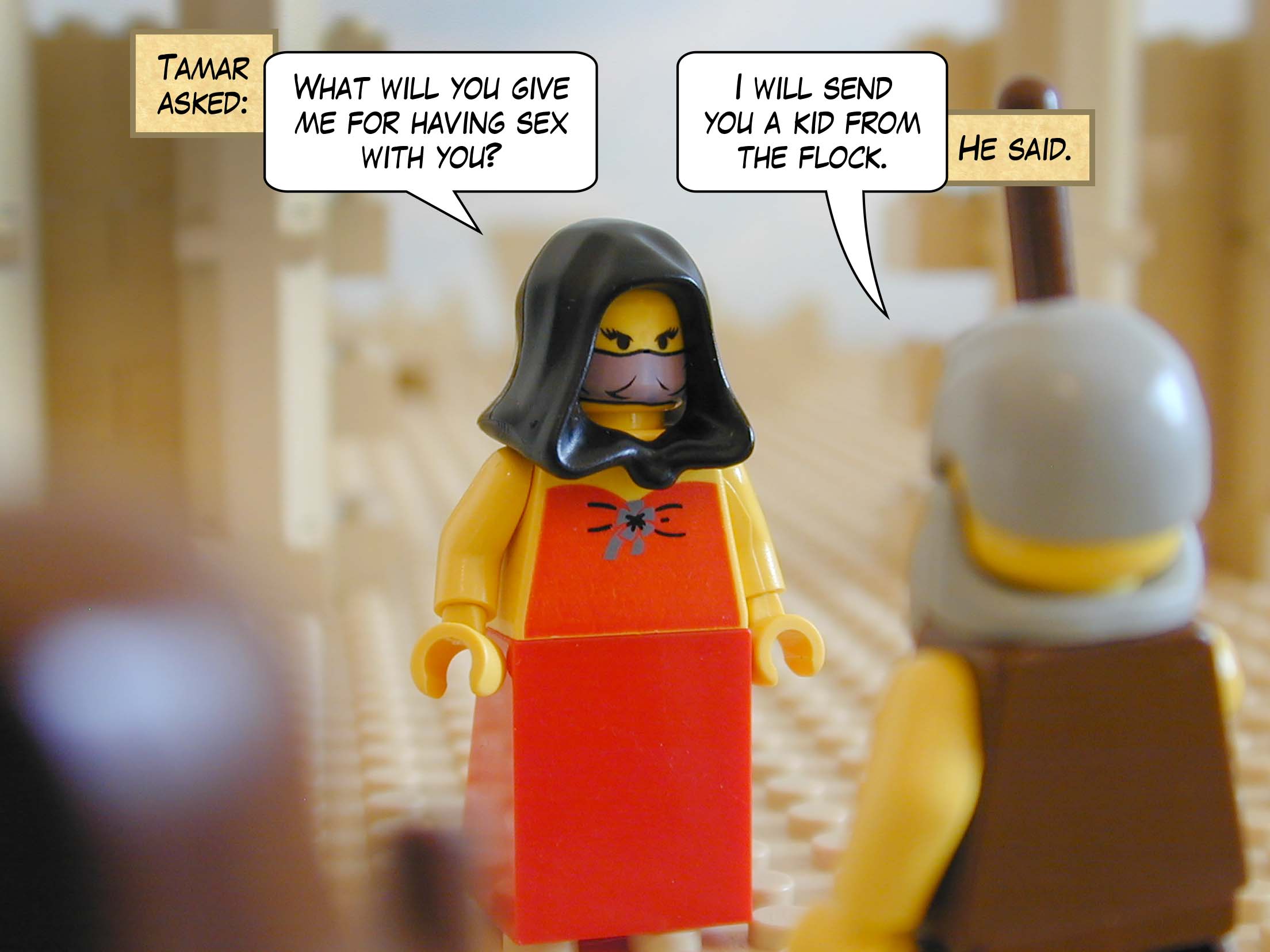 "What will you give me for having sex with you?" she asked. "I will send you a kid from the flock," he said.