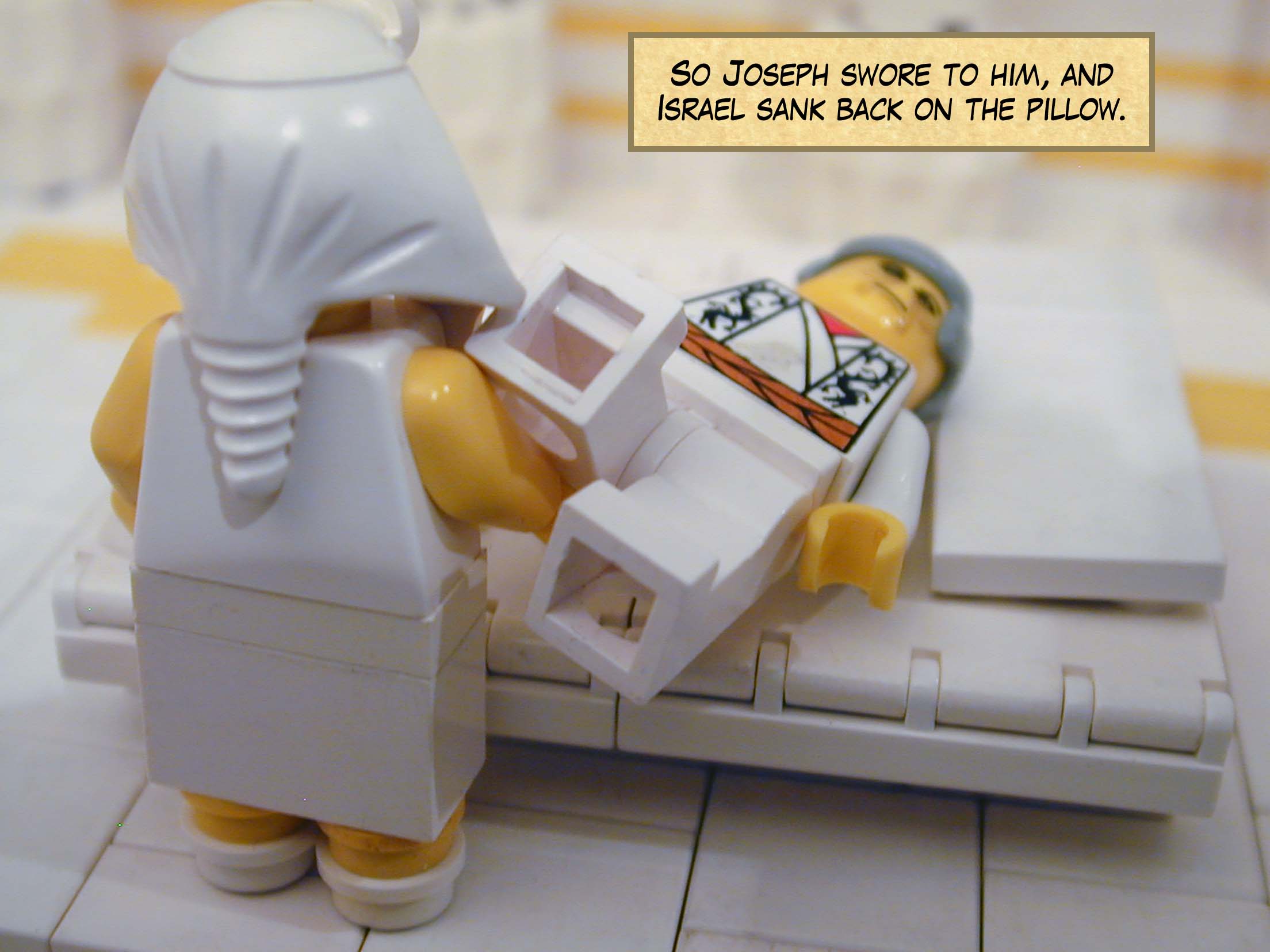 So Joseph swore to him, and Israel sank back on the pillow.