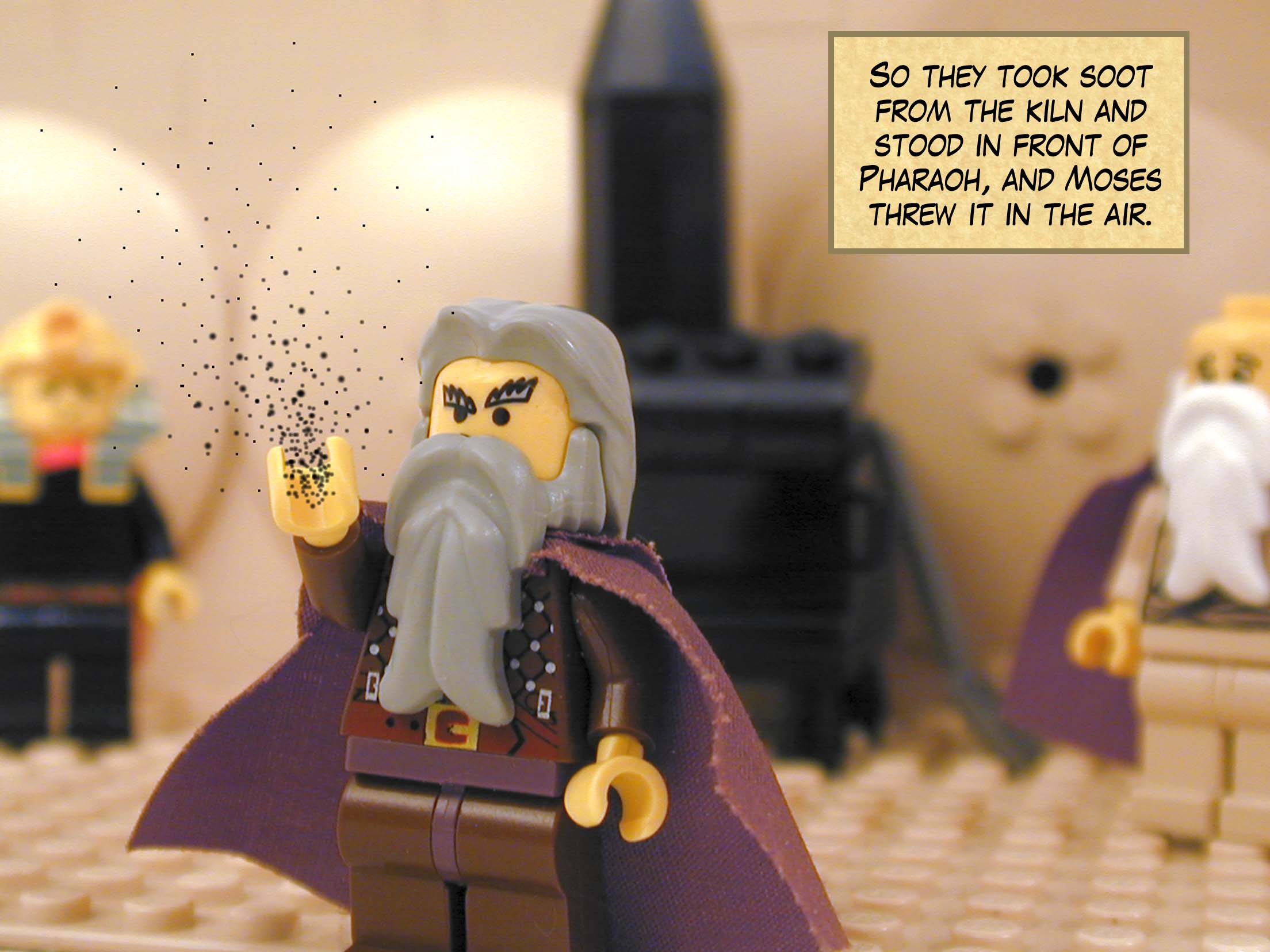 So they took soot from the kiln and stood in front of Pharaoh, and Moses threw it in the air.