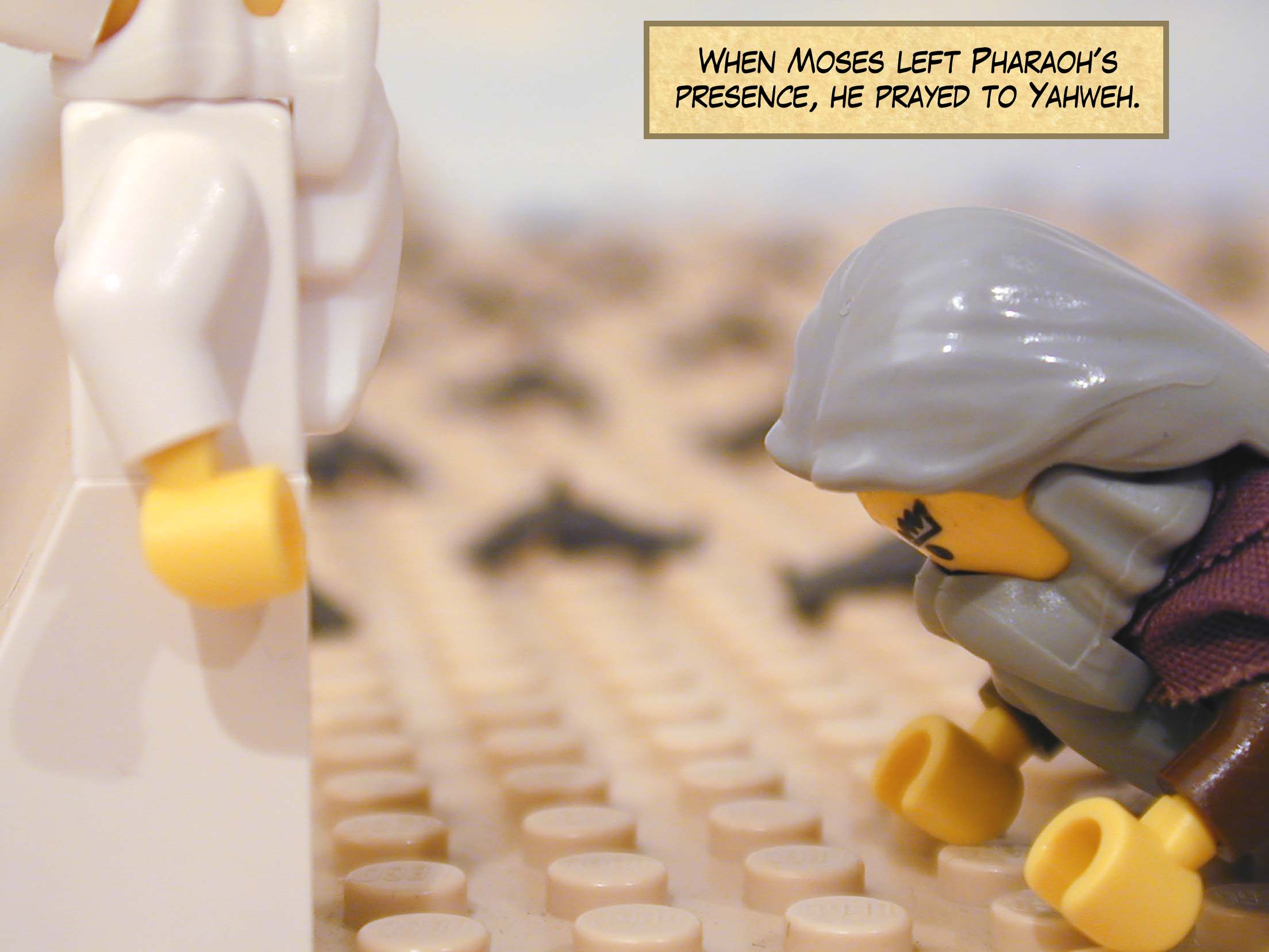 When Moses left Pharaoh's presence, he prayed to Yahweh.