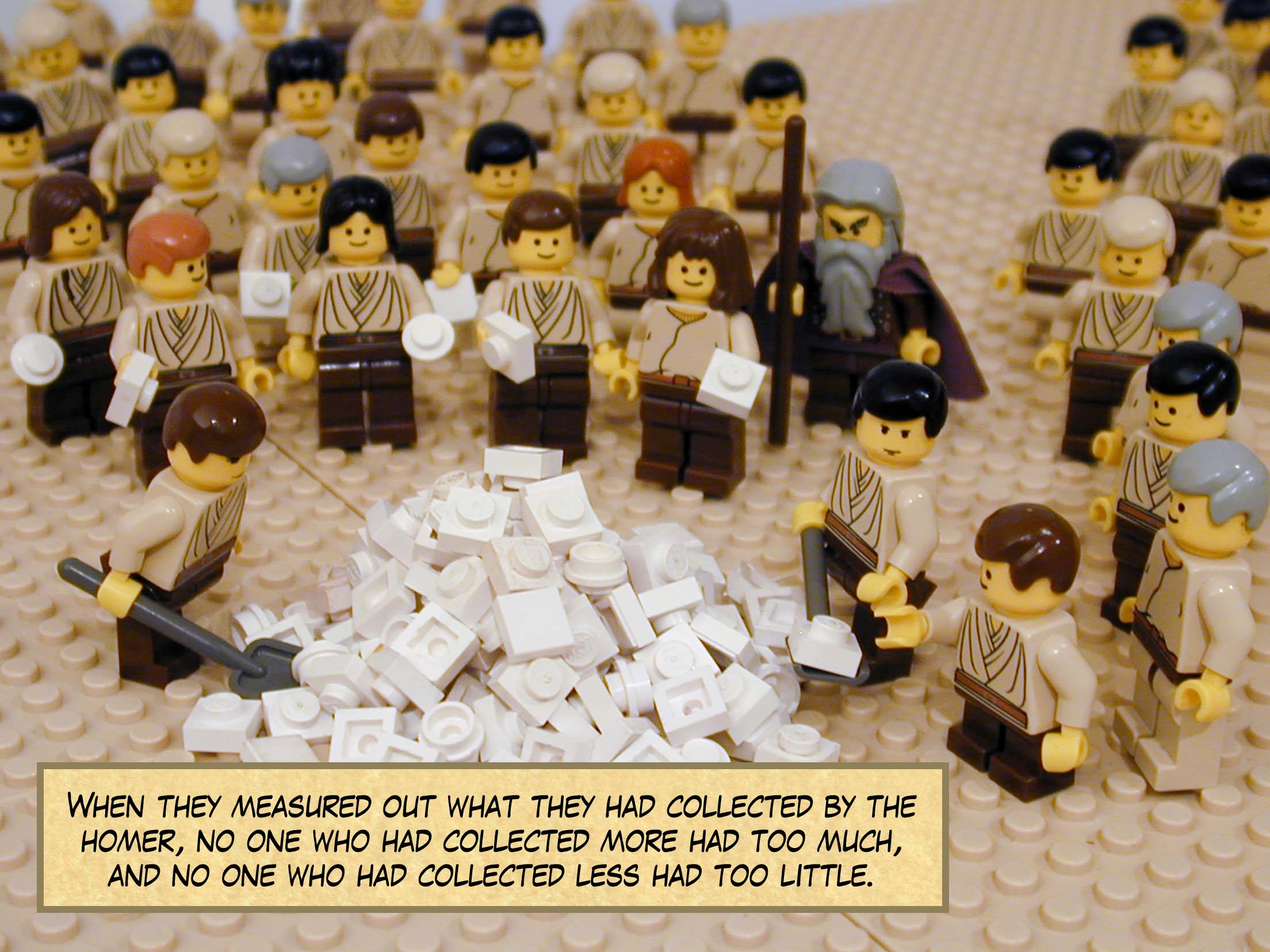 When they measured out what they had collected by the homer, no one who had collected more had too much, and no one who had collected less had too little.'