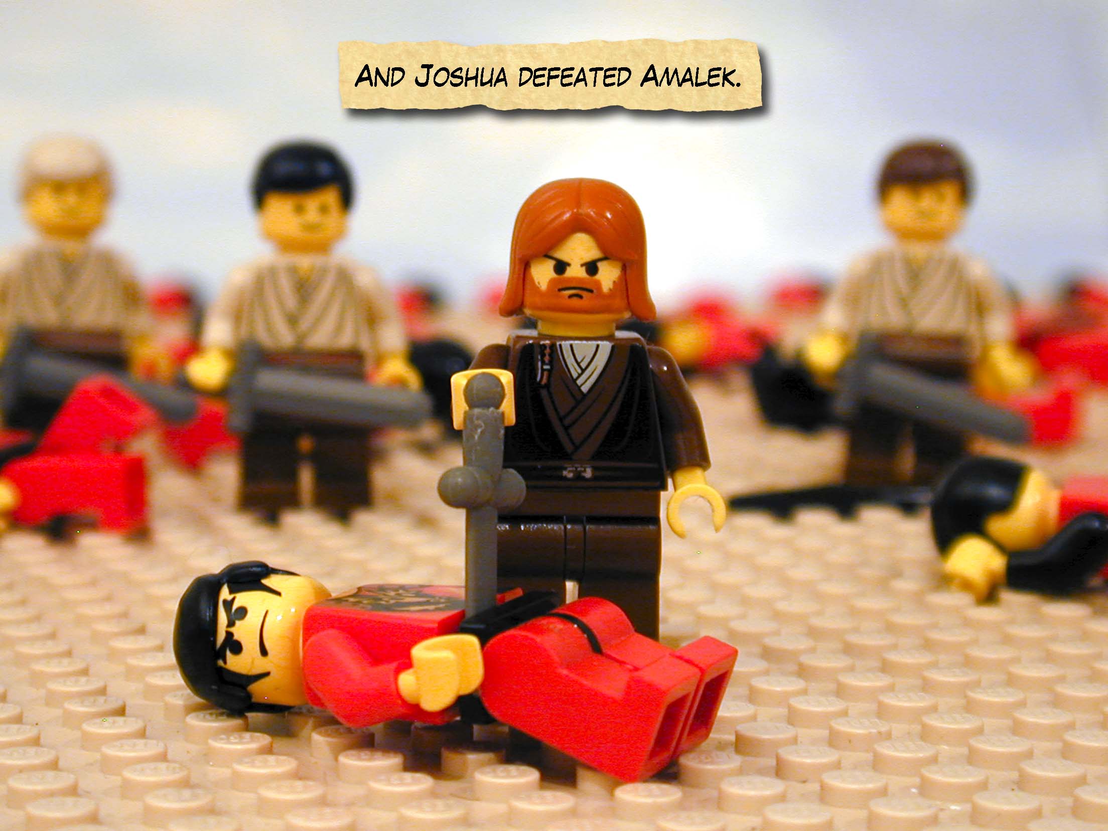 And Joshua defeated Amalek.