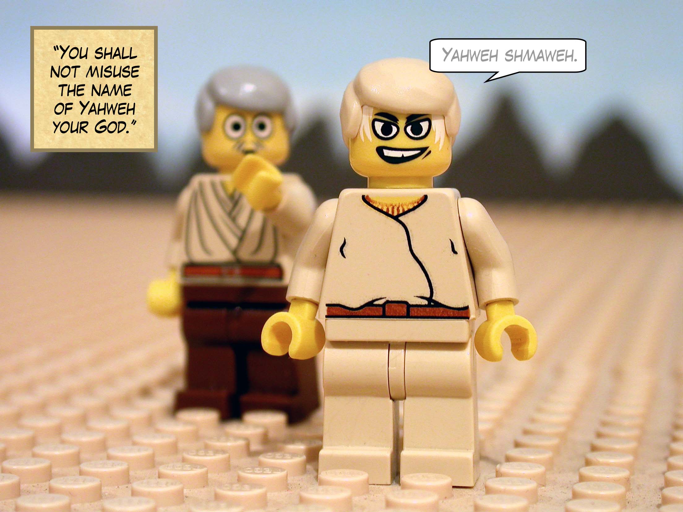 "You shall not misuse the name of Yahweh your God."