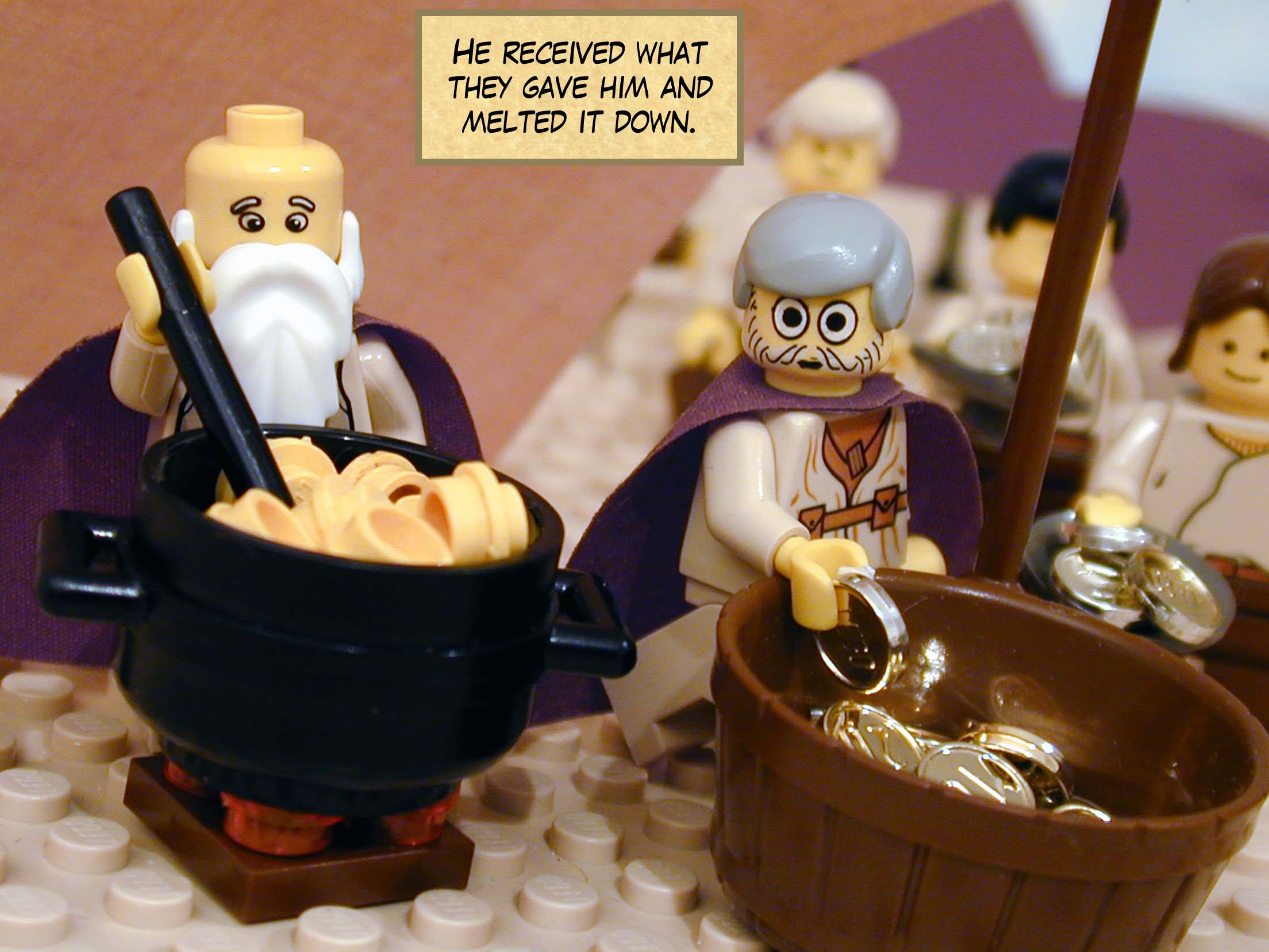 He received what they gave him and melted it down.