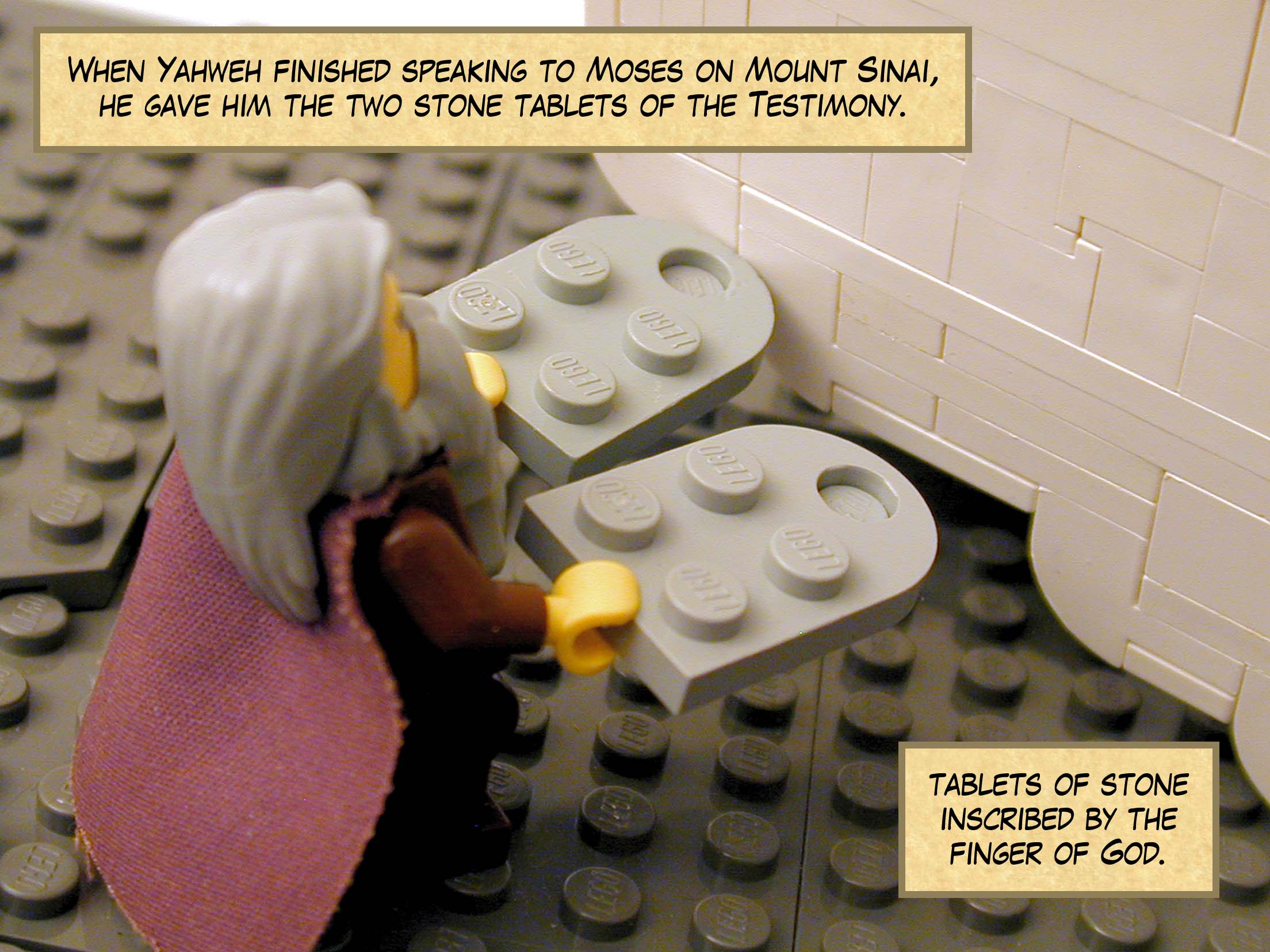 When Yahweh finished speaking to Moses on Mount Sinai, he gave him the two stone tablets of the Testimony. Tablets of stone inscribed by the finger of God.