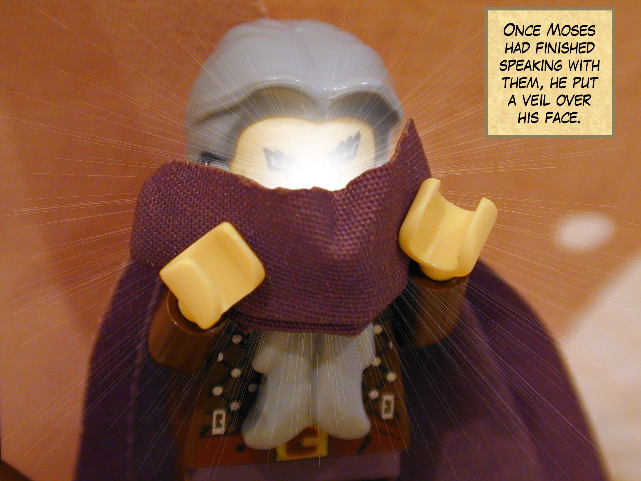 Once Moses had finished speaking with them, he put a veil over his face.