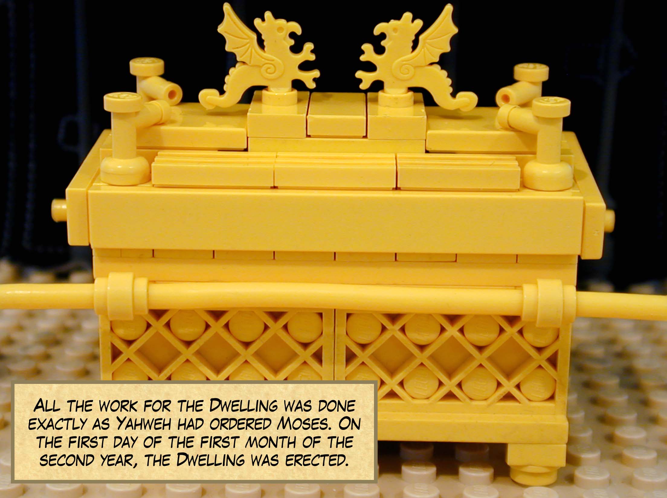 All the work for the Dwelling was done exactly as Yahweh had ordered Moses. On the first day of the first month of the second year, the Dwelling was erected.
