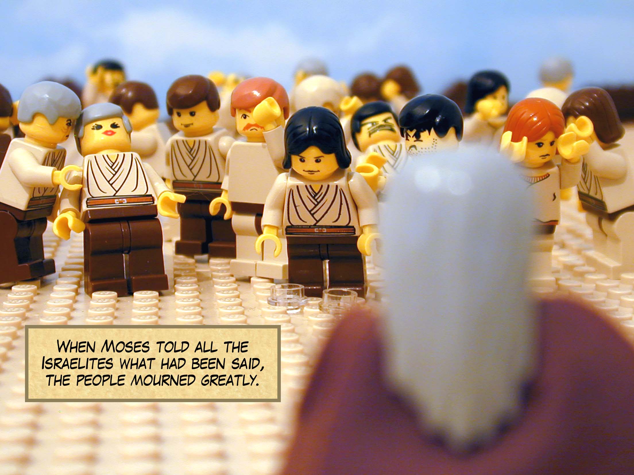 When Moses told all the Israelites what had been said, the people mourned greatly.