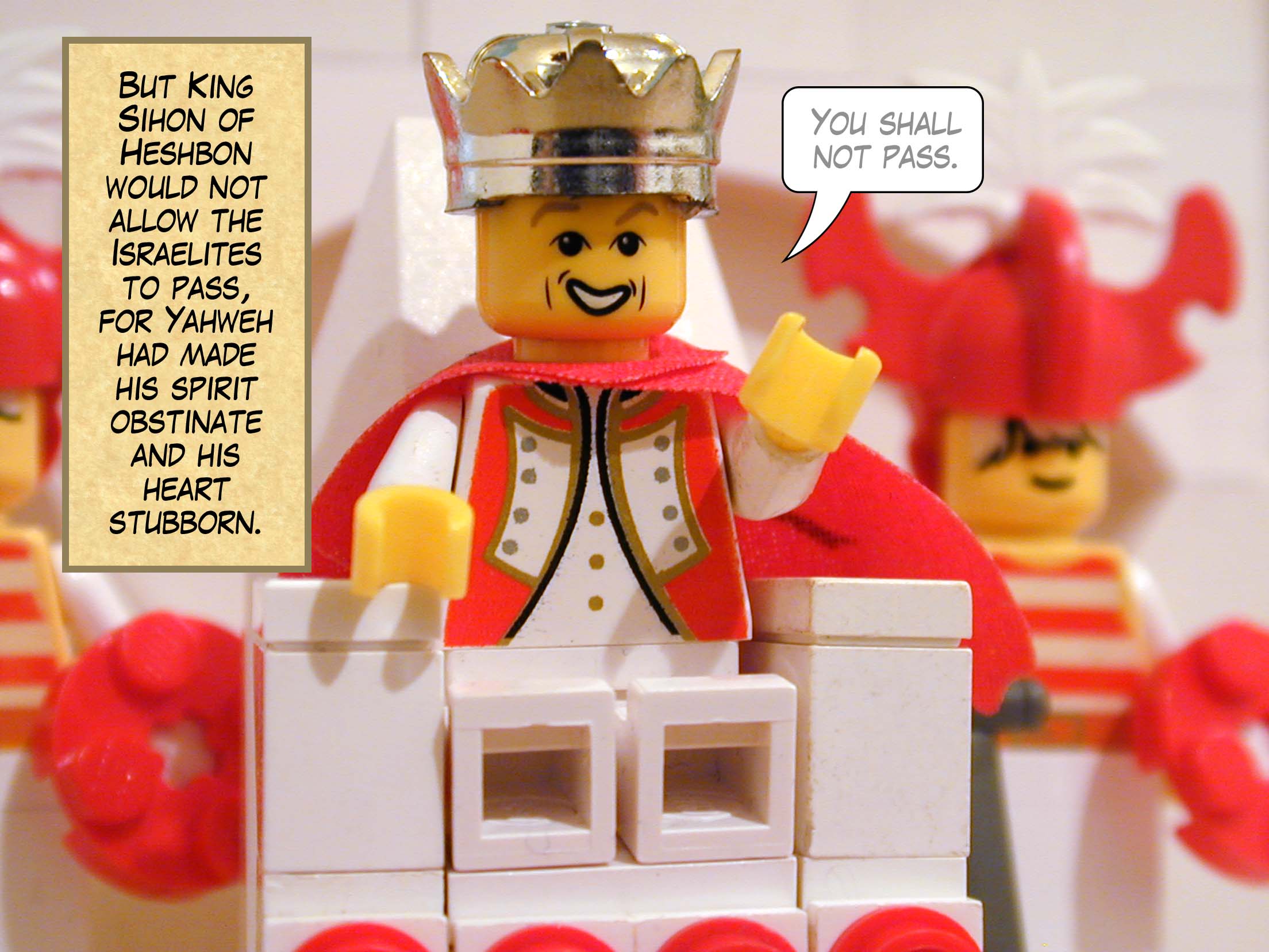 But King Sihon of Heshbon would not allow the Israelites to pass, for Yahweh had made his spirit obstinate and his heart stubborn.