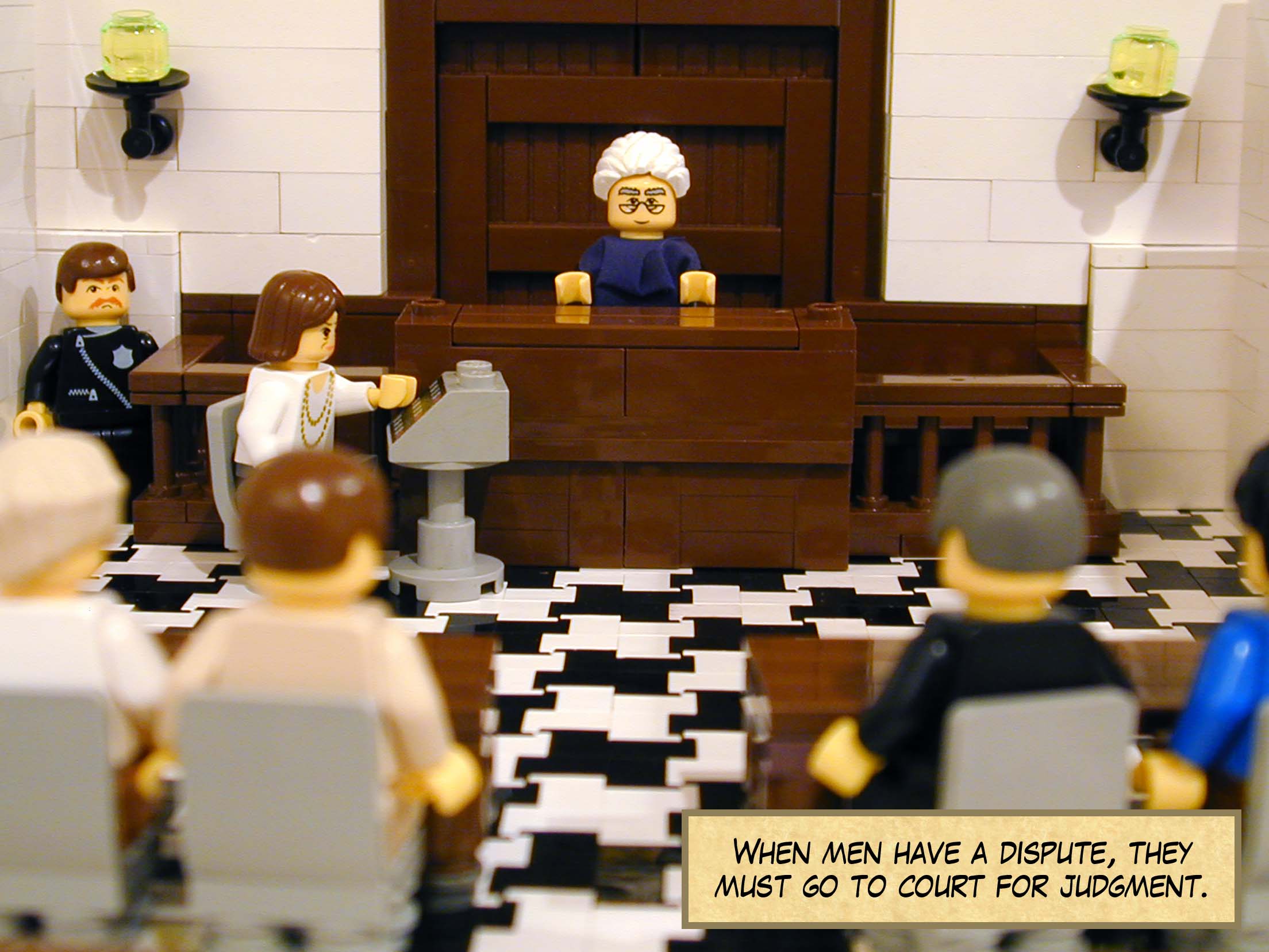 'When men have a dispute, they must go to court for judgment.'