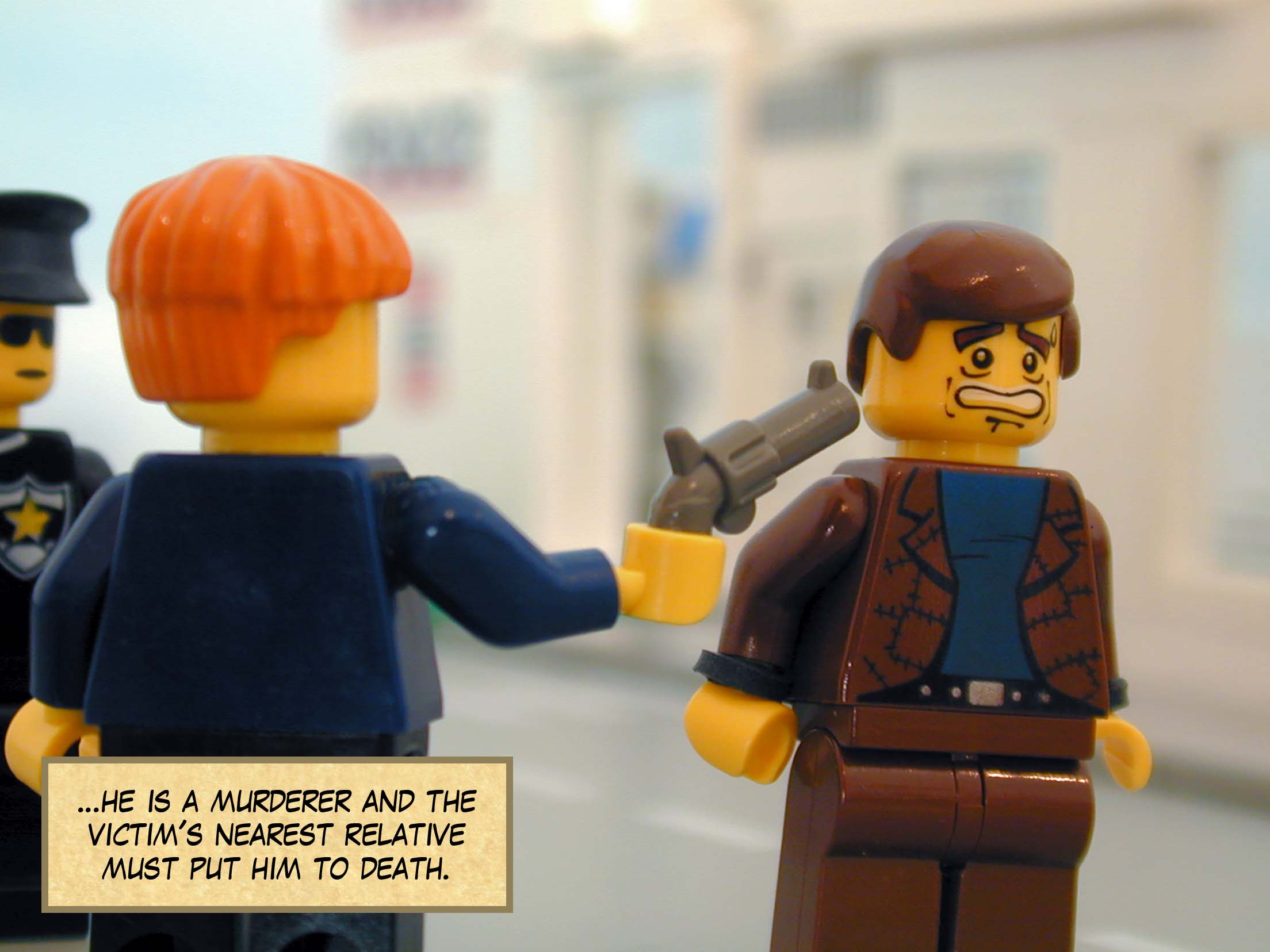 '...he is a murderer and the victim's nearest relative must put him to death.'