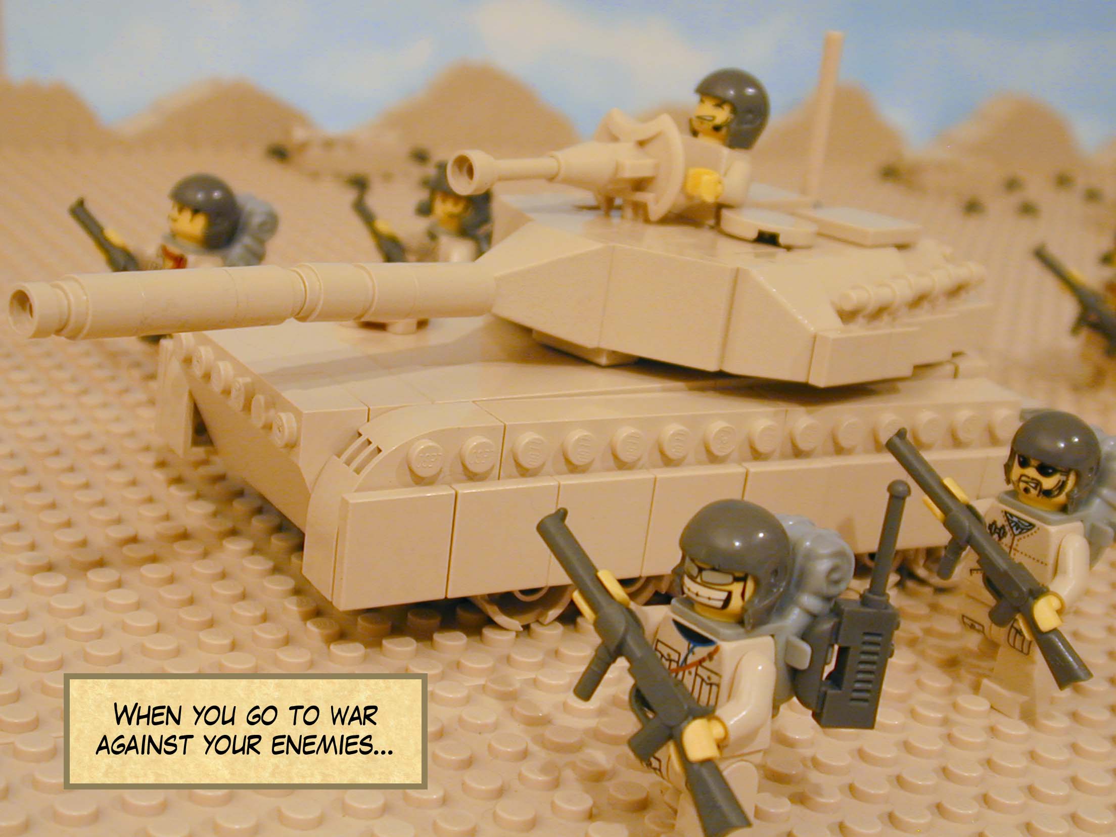 'When you go to war against your enemies...'