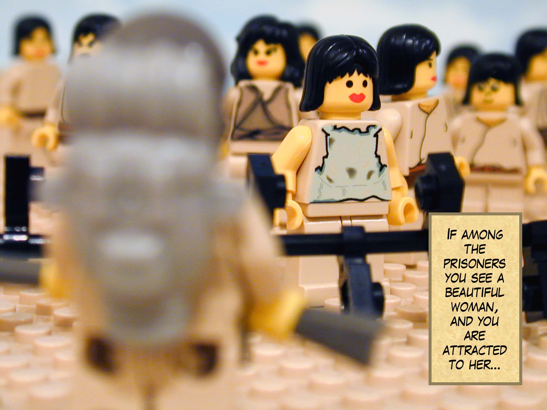 'If among the prisoners you see a beautiful woman, and you are attracted to her...'