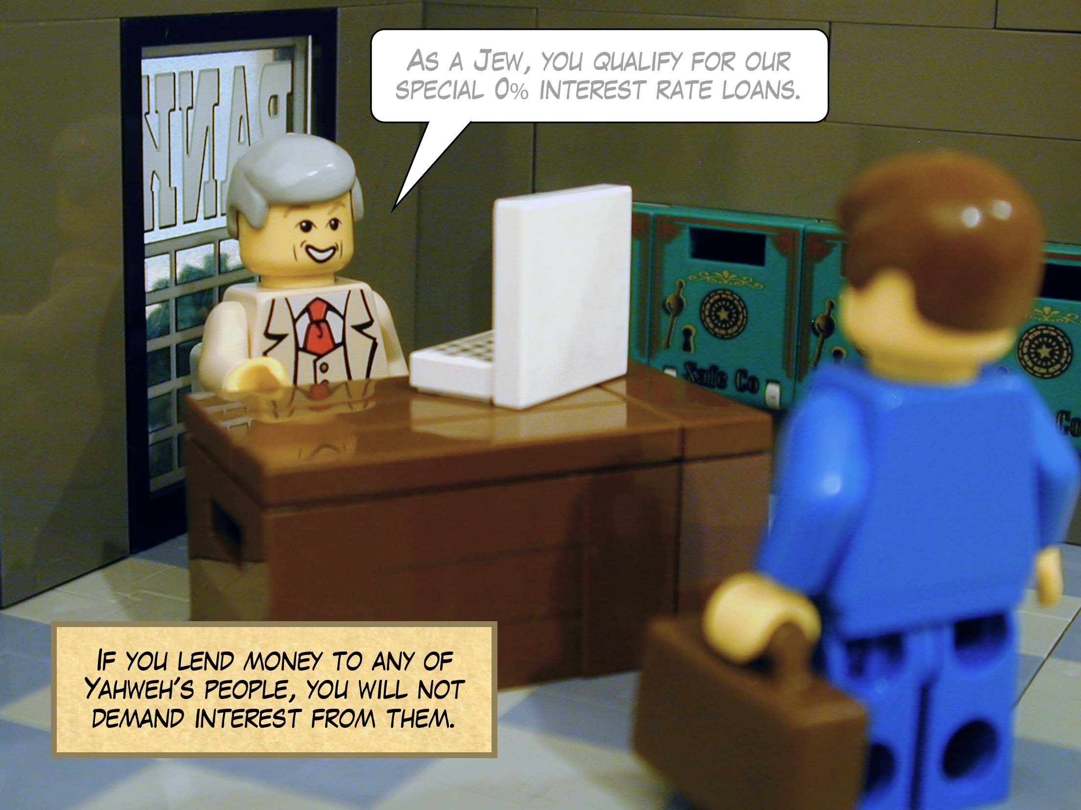 'If you lend money to any of Yahweh's people, you will not demand interest from them.'