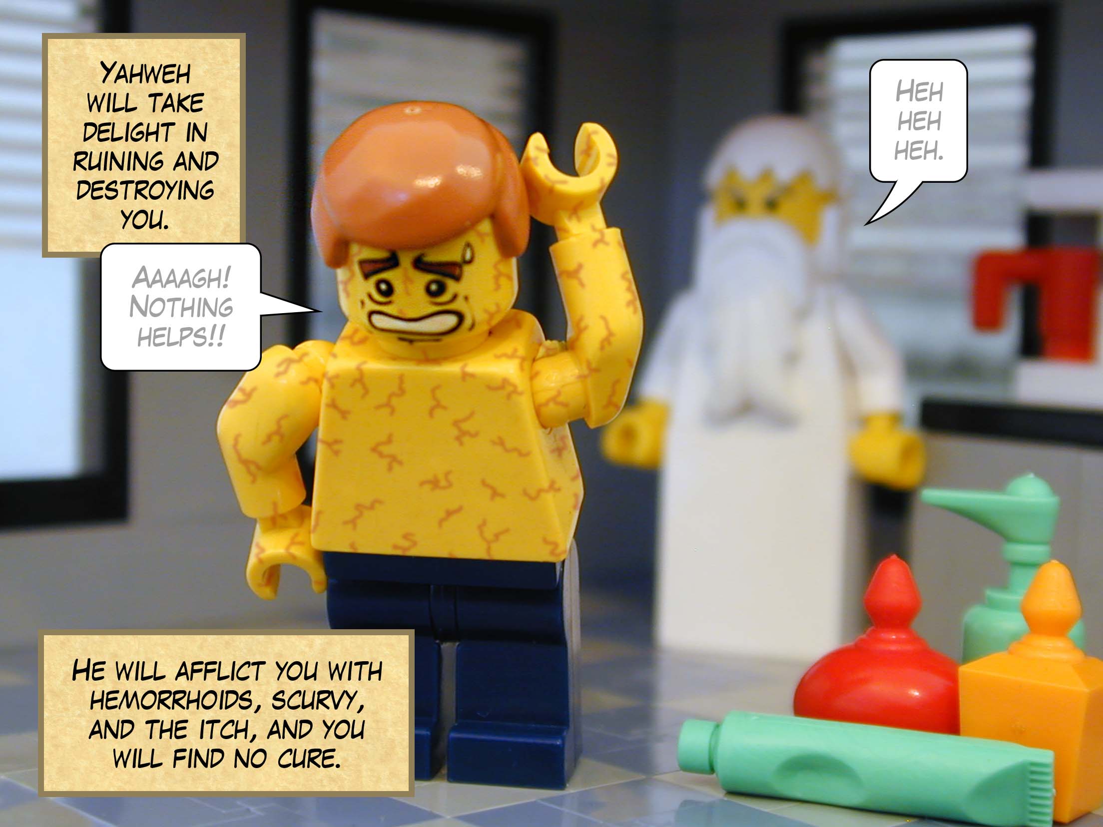 'Yahweh will take delight in ruining and destroying you. He will afflict you with hemorrhoids, scurvy, and the itch, and you will find no cure.'