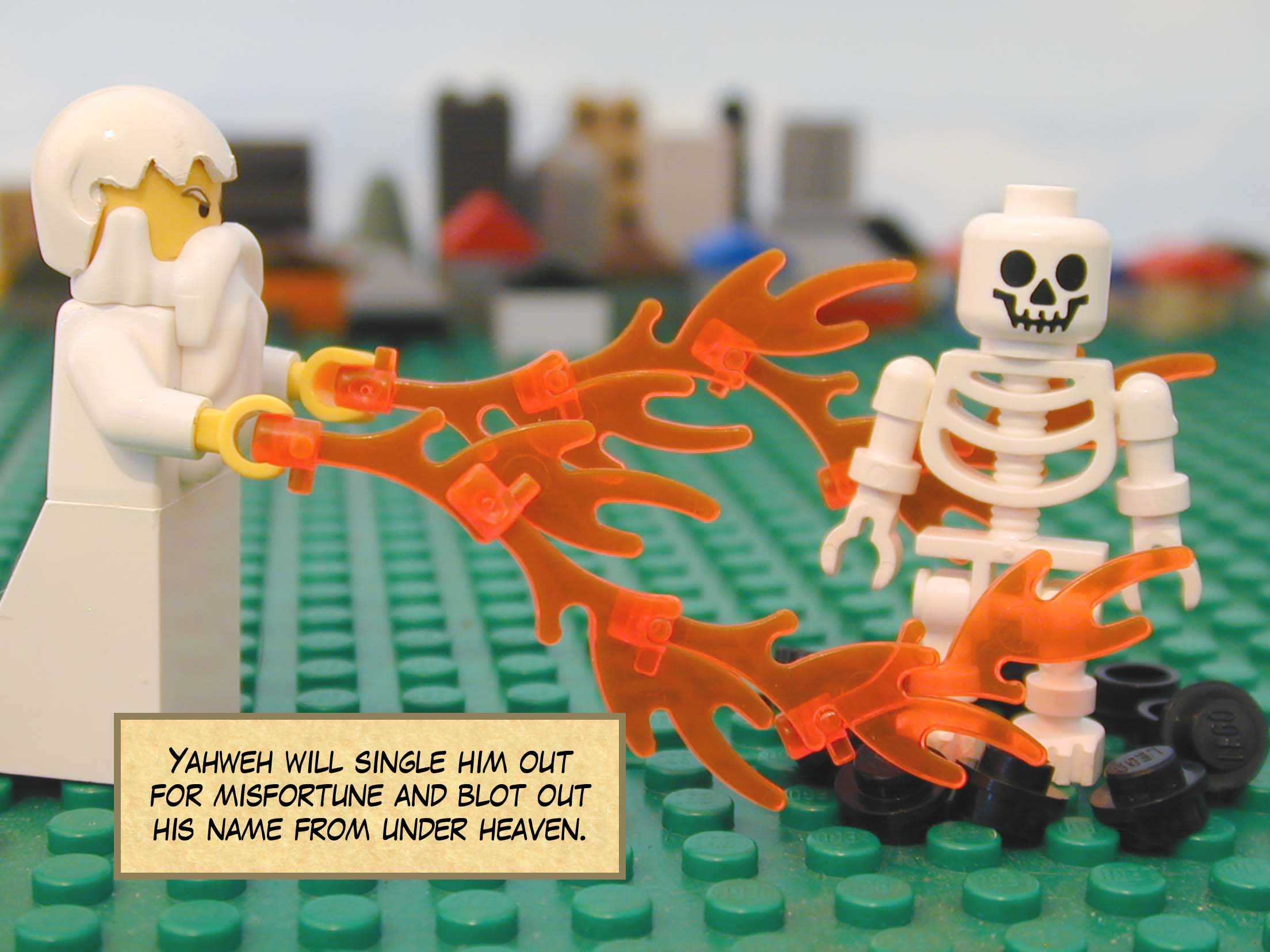 'Yahweh will single him out for misfortune and blot out his name from under heaven.'