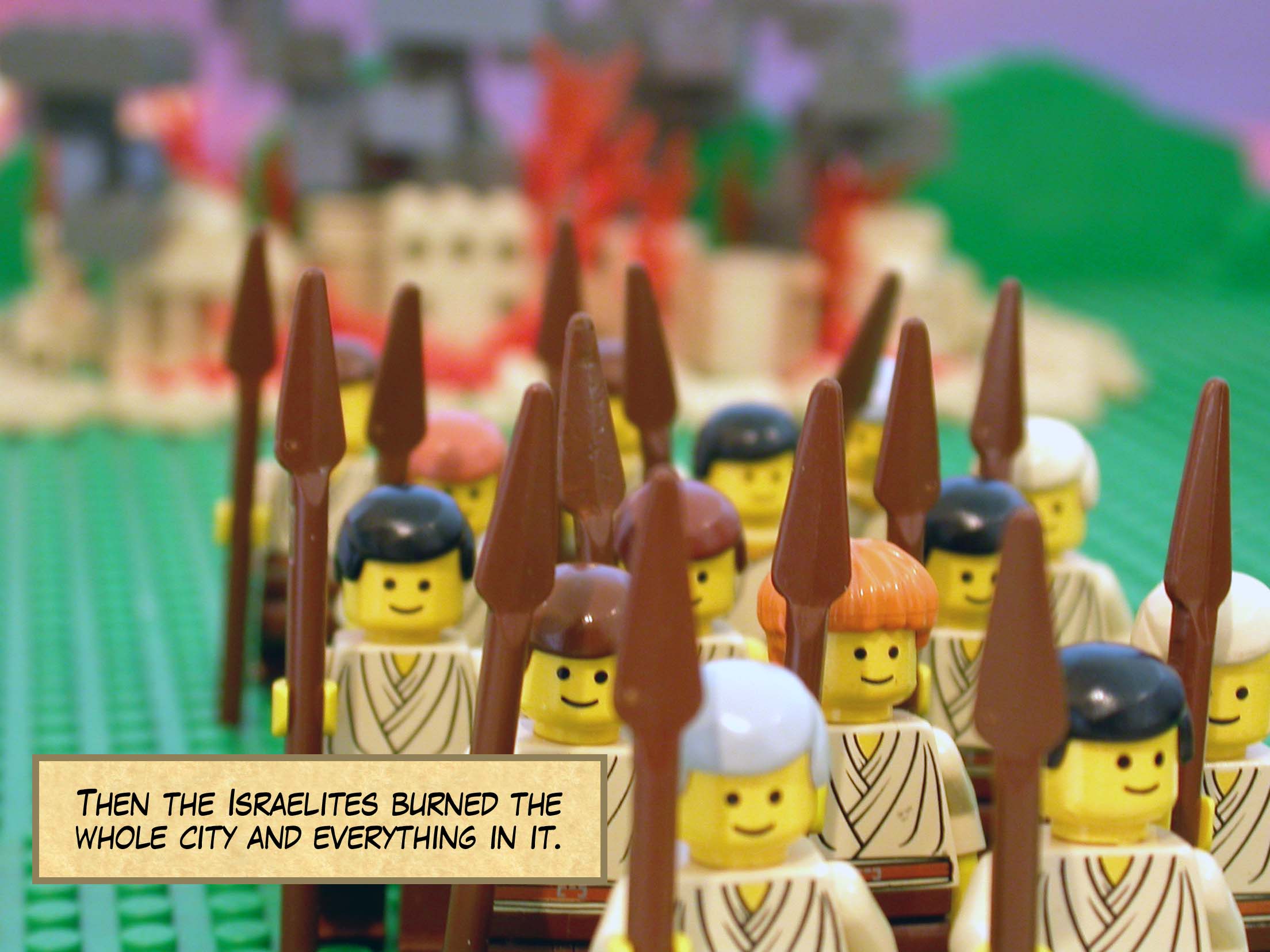 Then the Israelites burned the whole city and everything in it.