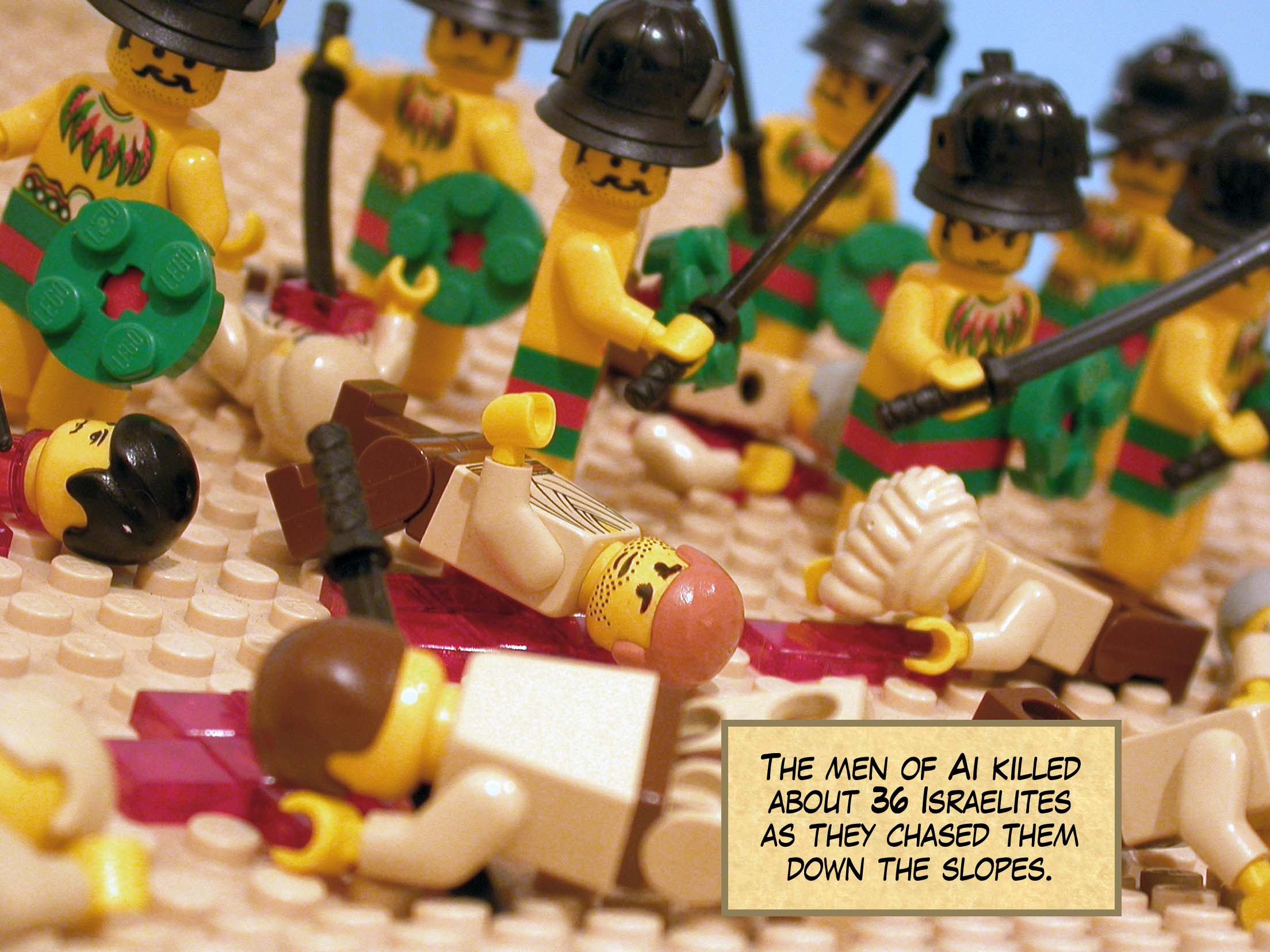 The men of Ai killed about thirty-six Israelites as they chased them down the slopes.