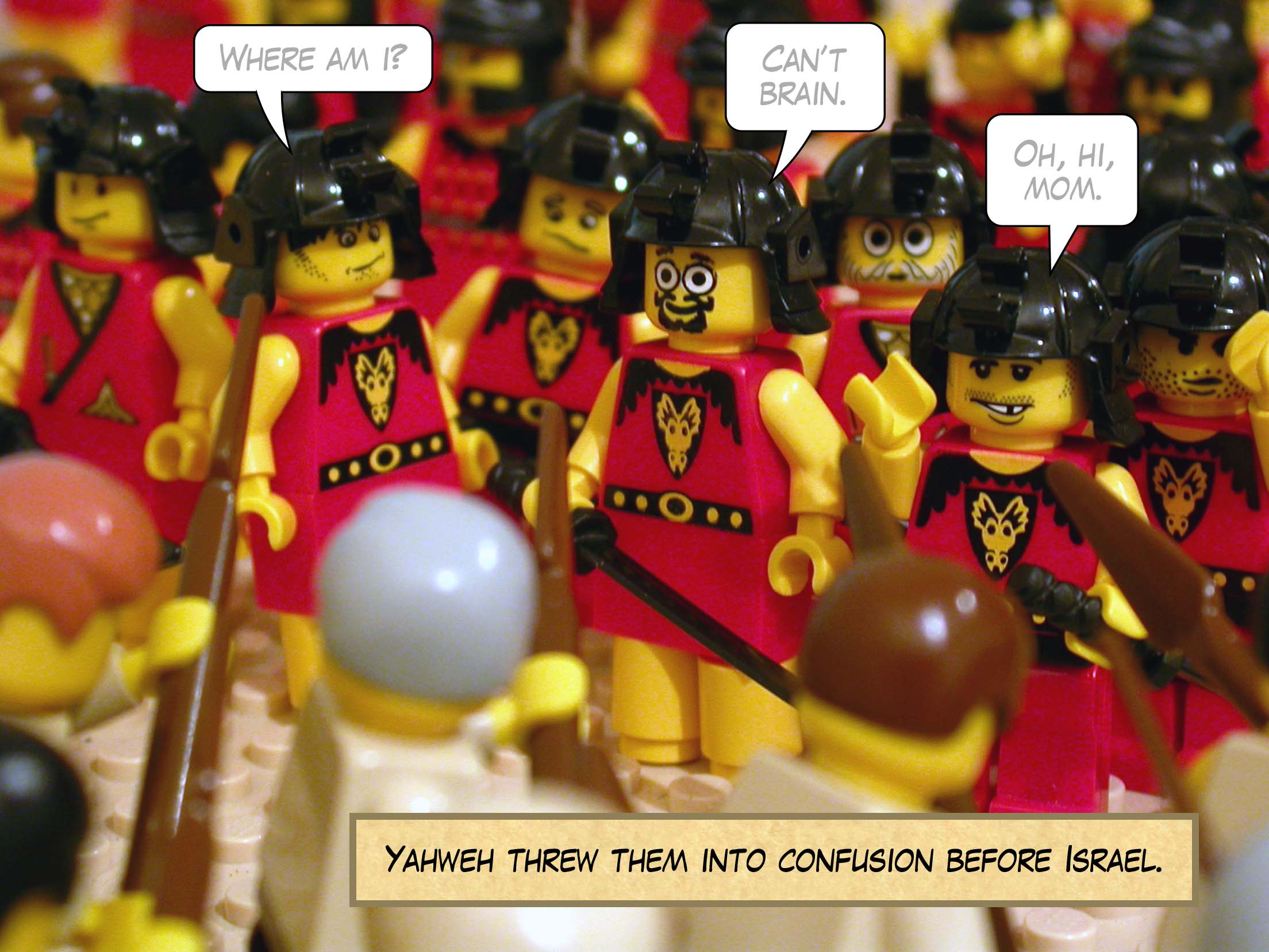 Yahweh threw them into confusion before Israel.