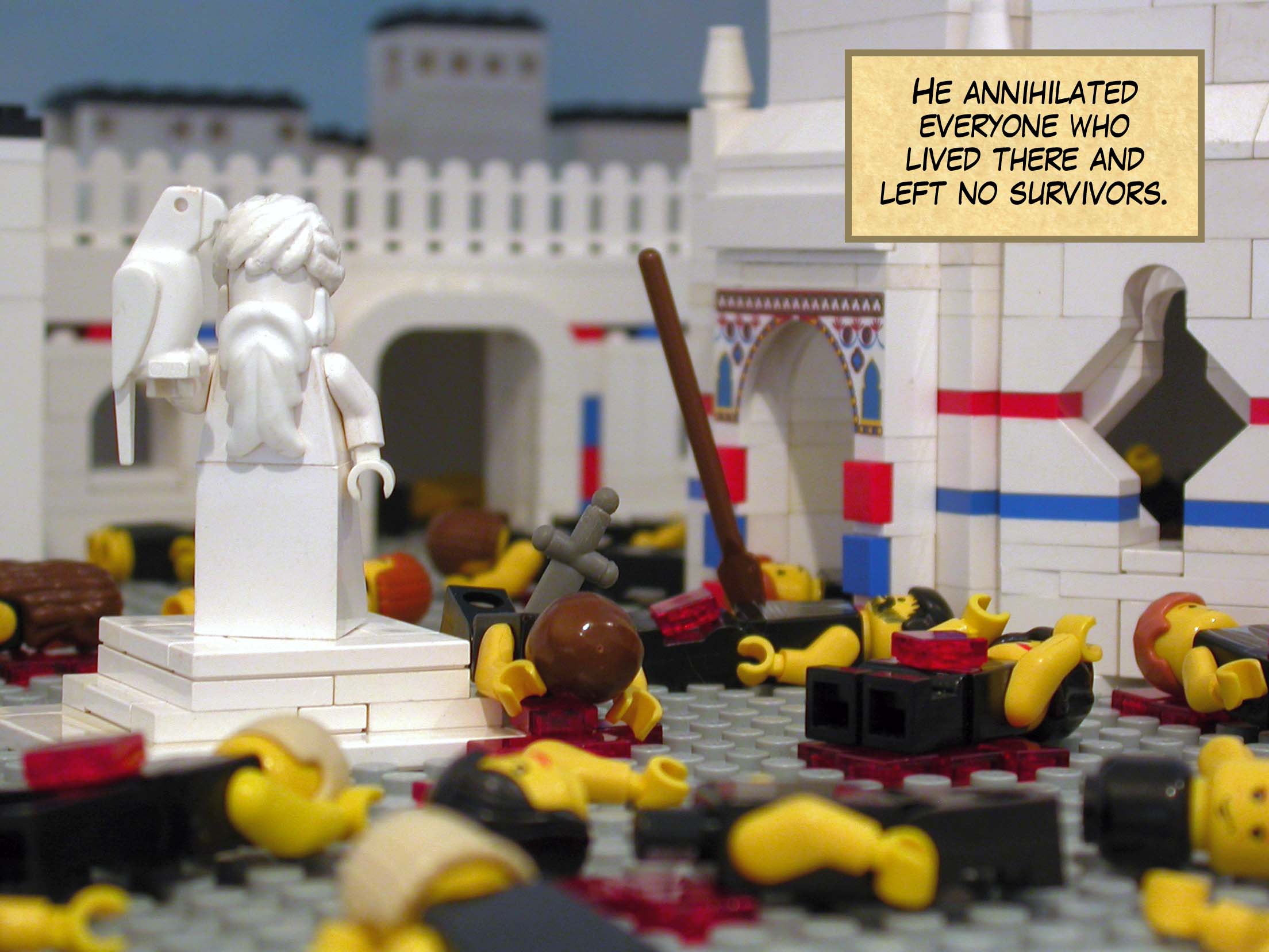 He annihilated everyone who lived there and left no survivors.