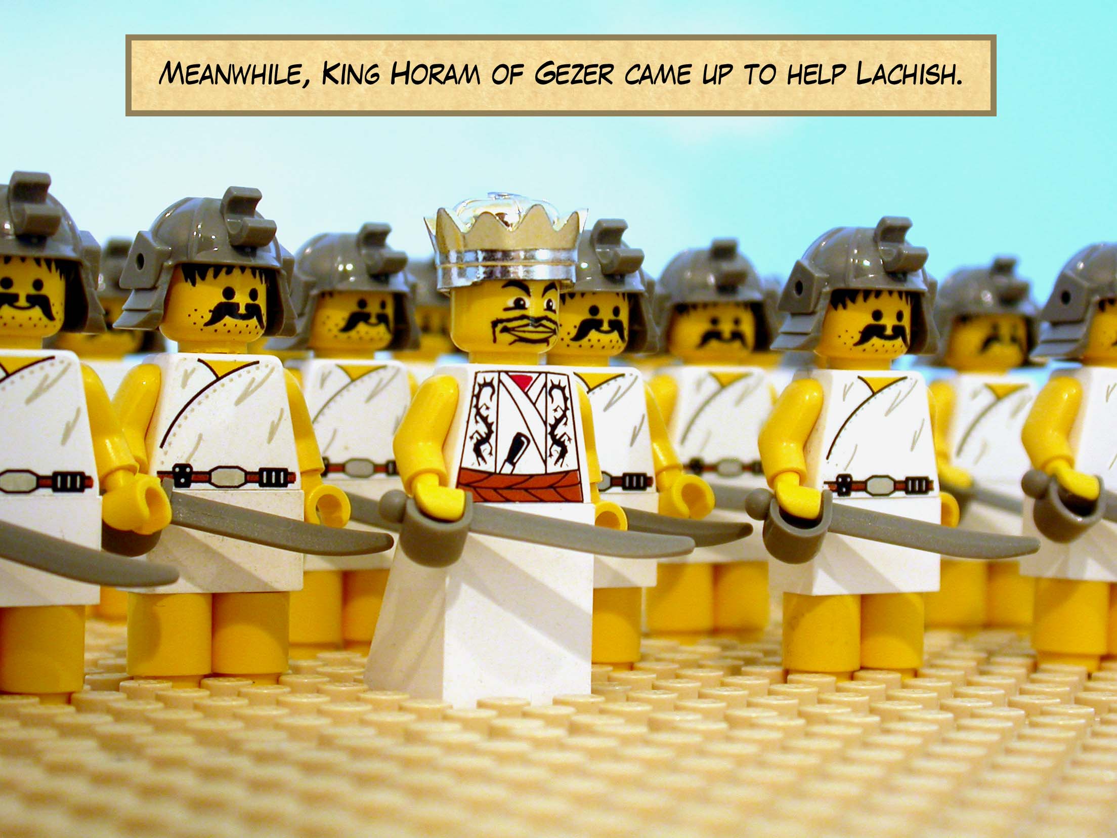 Meanwhile, King Horam of Gezer came up to help Lachish.