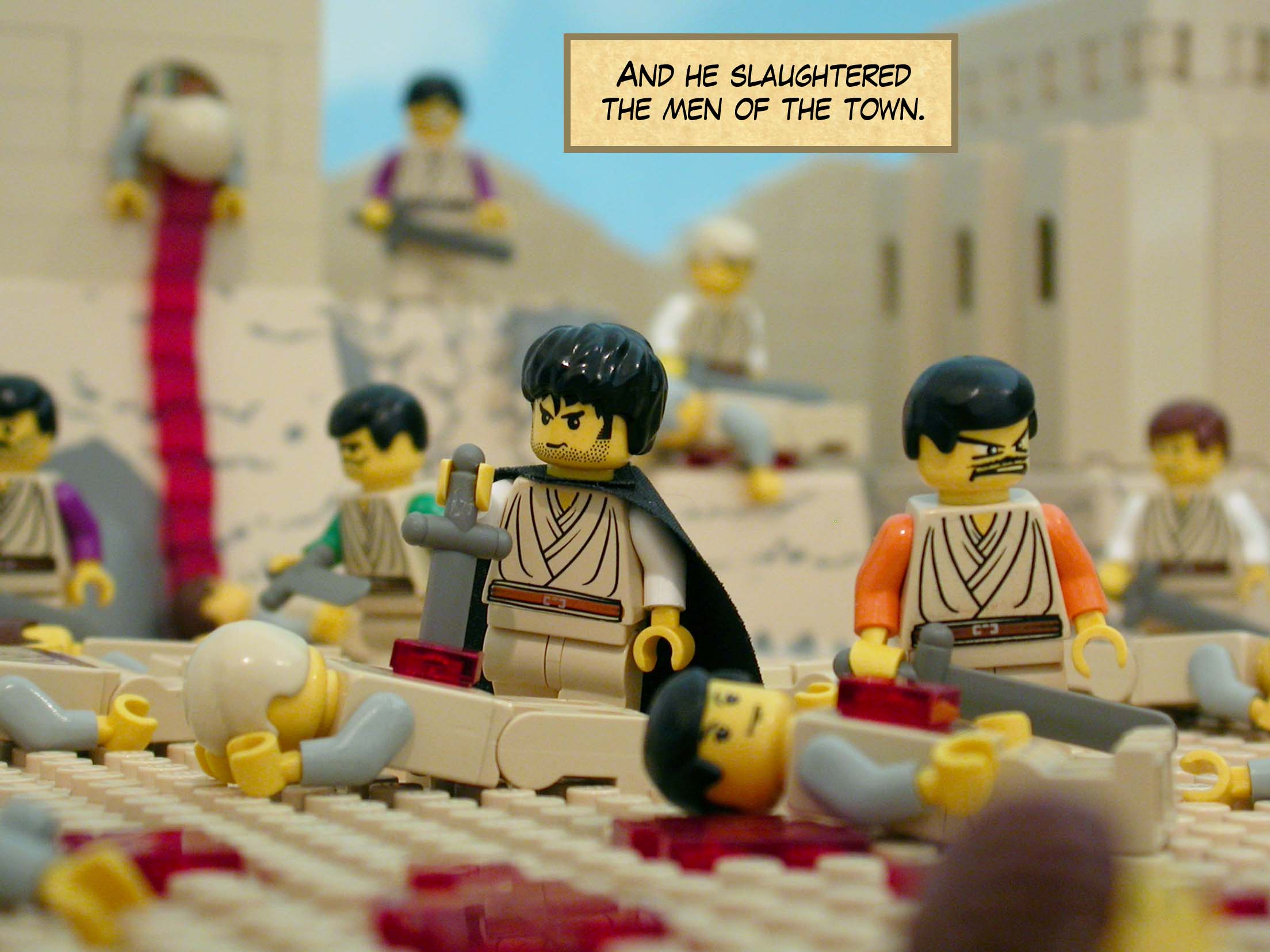 And he slaughtered the men of the town.